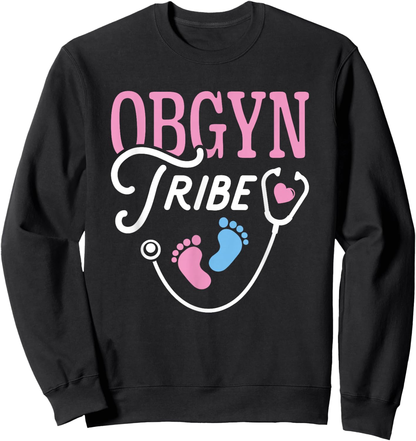 Obstetrics Gynecology Nurse Obgyn Obgyn Tribe Obstetrician Sweatshirt - Sweatshirt | Black