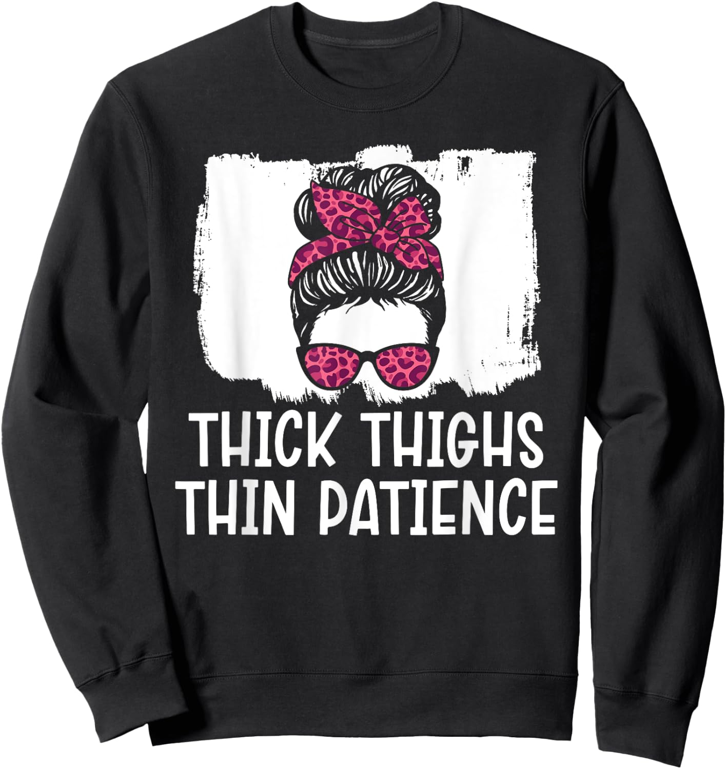 Thick Thighs Thin Patience Gym Fitness Workout Exercise Sweatshirt - Sweatshirt | Black