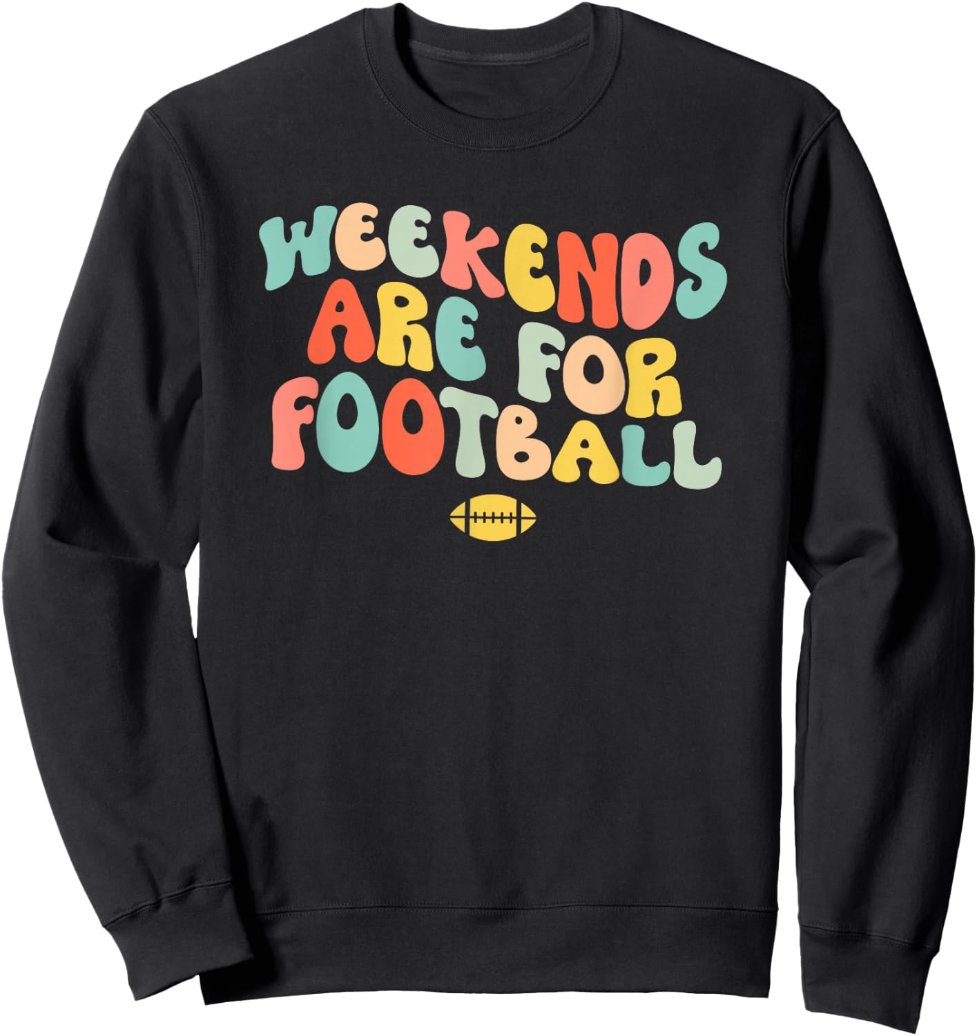 Weekends Are For Football Sweatshirt - Sweatshirt | Black
