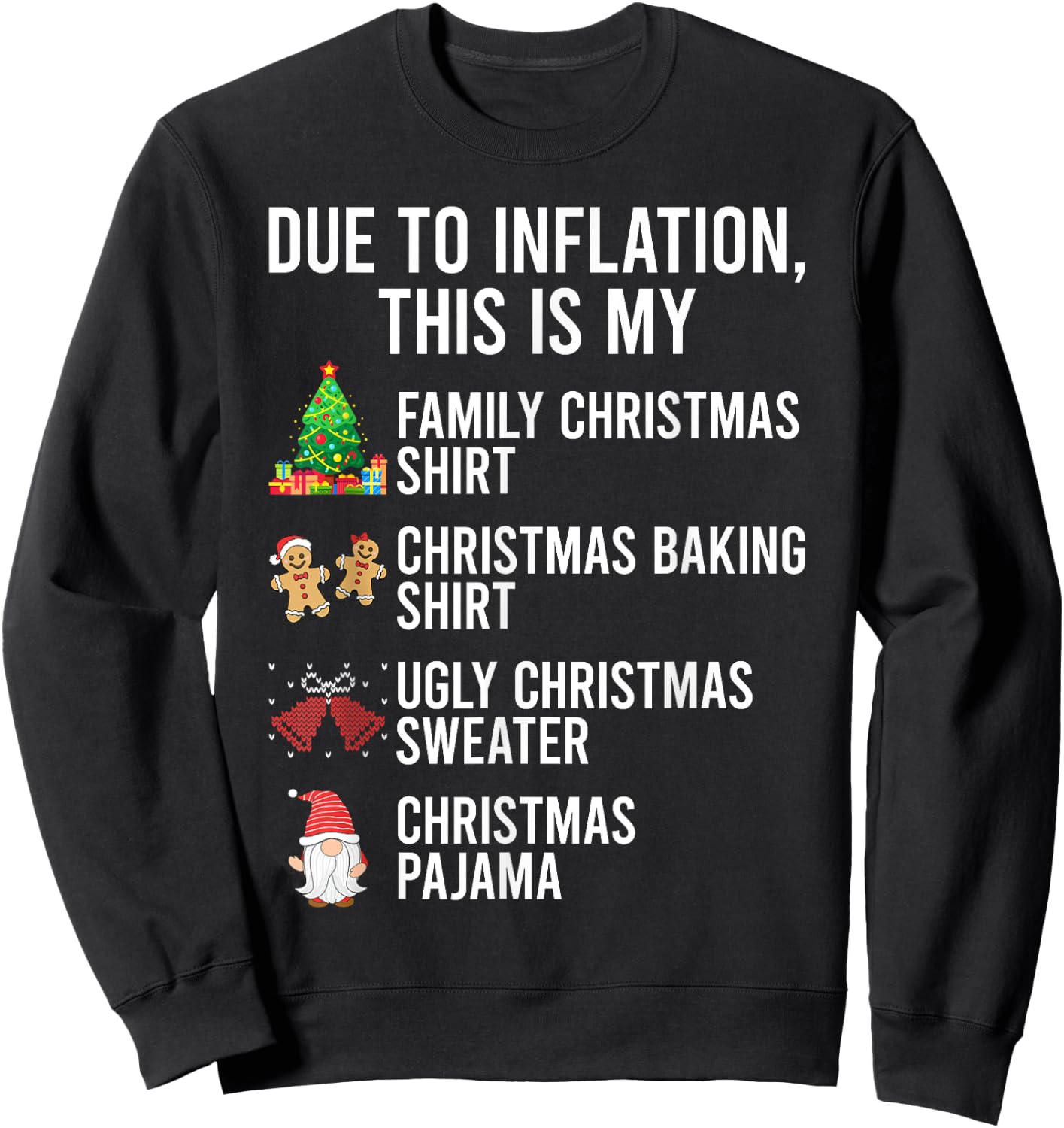 Due To Inflation This Is My Christmas Shirt Sweatshirt - Sweatshirt | Black