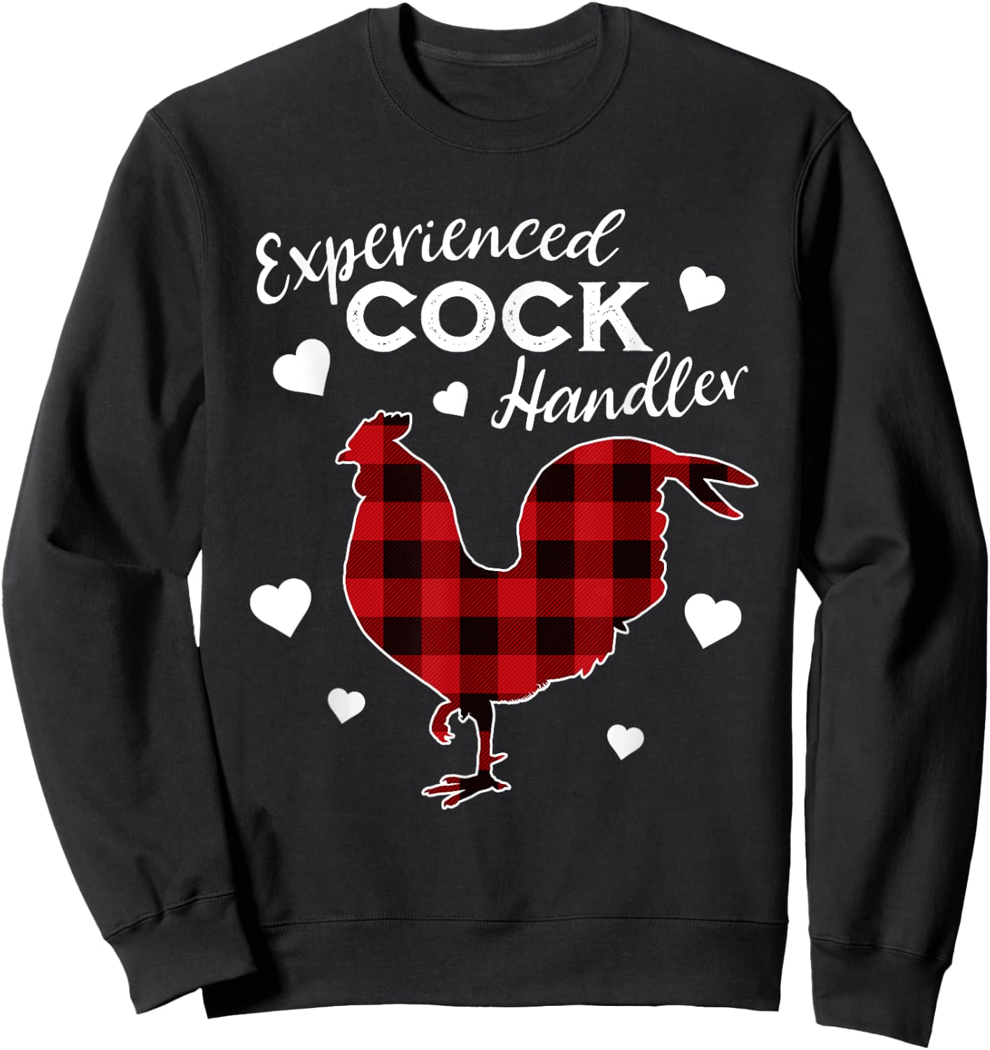 Experienced Cock Handler Funny Rooster Lover Sweatshirt - Sweatshirt | Black