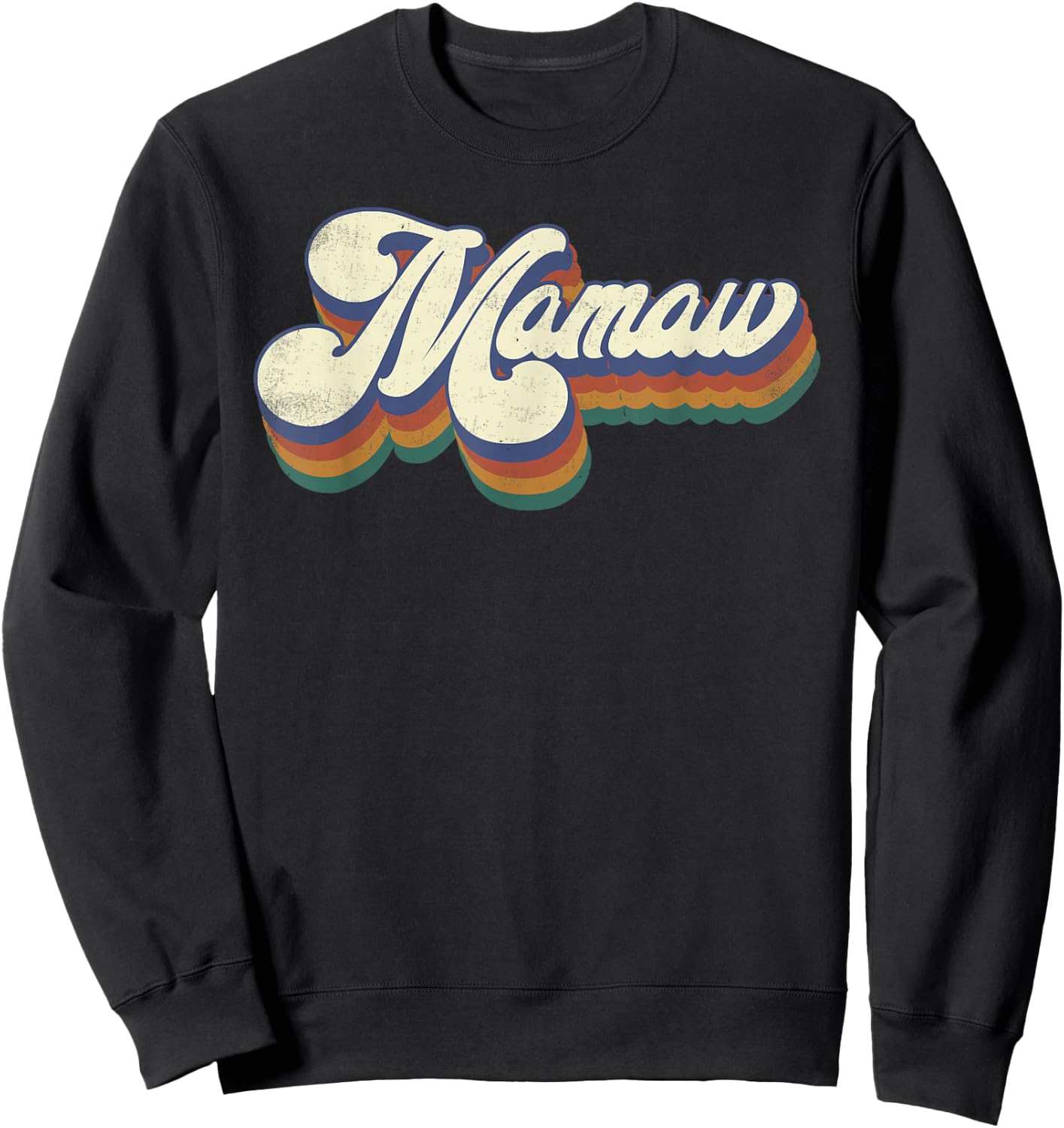 Mamaw Gifts For Grandma Retro Vintage Mother's Day Mamaw Sweatshirt - Sweatshirt | Black