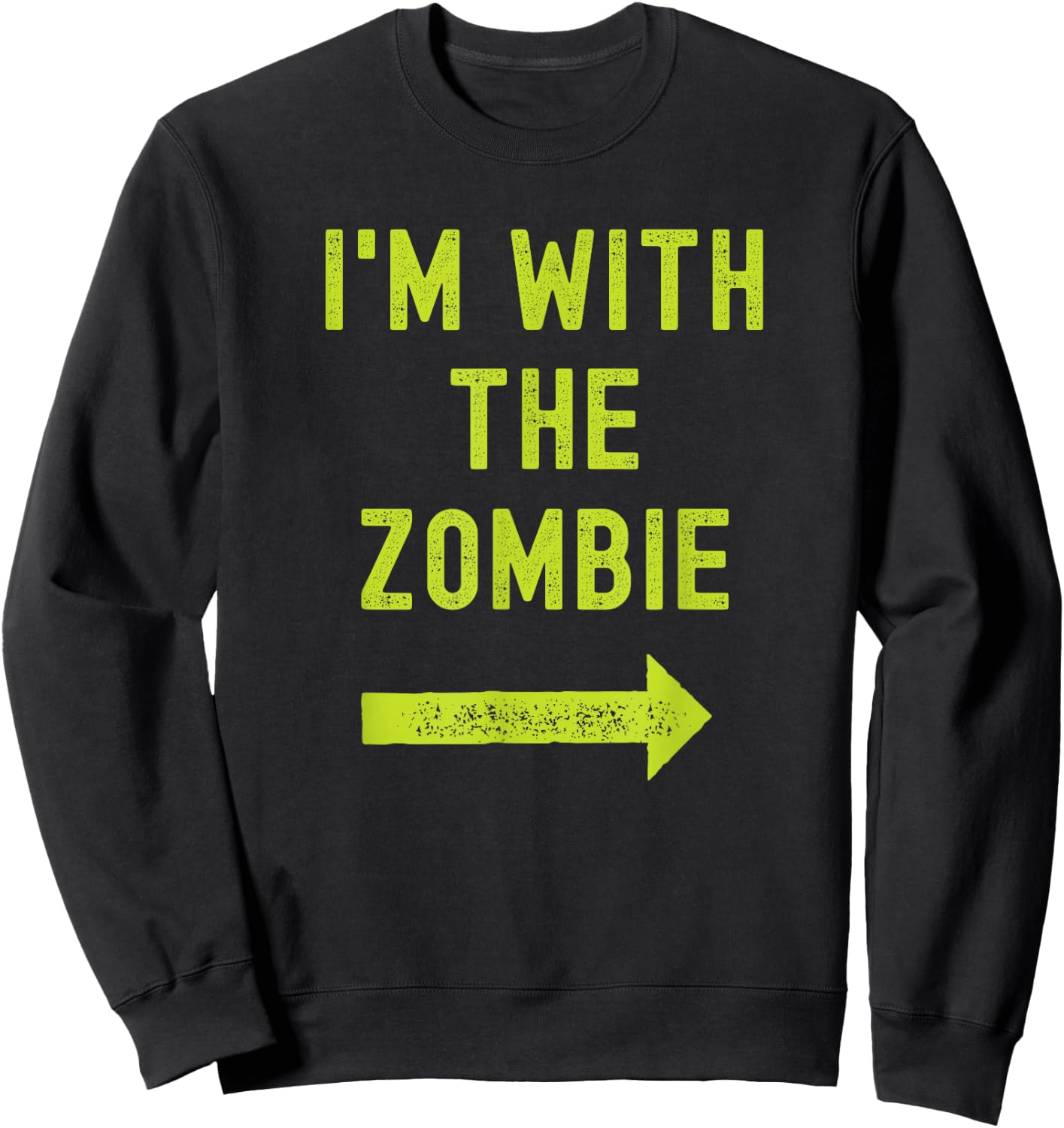 Funny I'm with the Zombie Easy Couples Halloween Costume Sweatshirt - Sweatshirt | Black