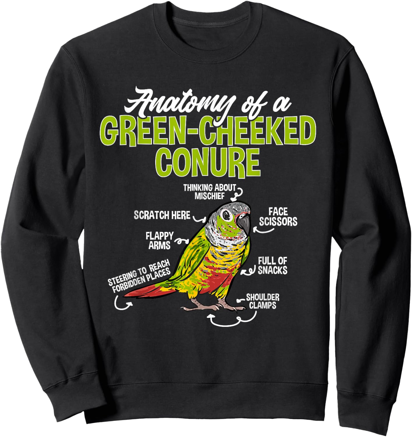 Green Cheek Conure Parrot Anatomy Of A Green-Cheeked Conure Sweatshirt - Sweatshirt | Black