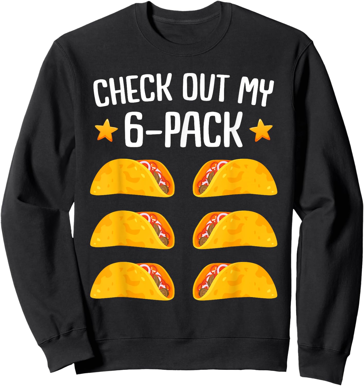 Taco Six Pack | Cinco de Mayo Fiesta | & Party Sweatshirt - Sweatshirt | Black