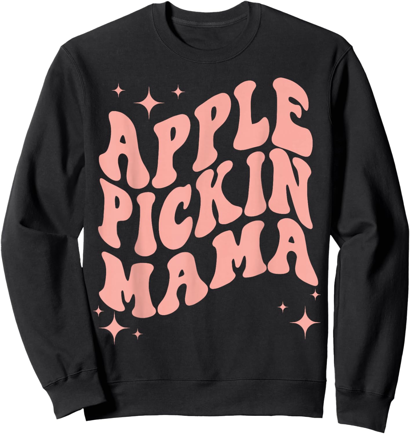 Apple Pickin Mama Mom Apple Picking Crew Harvest Season Sweatshirt - Sweatshirt | Black