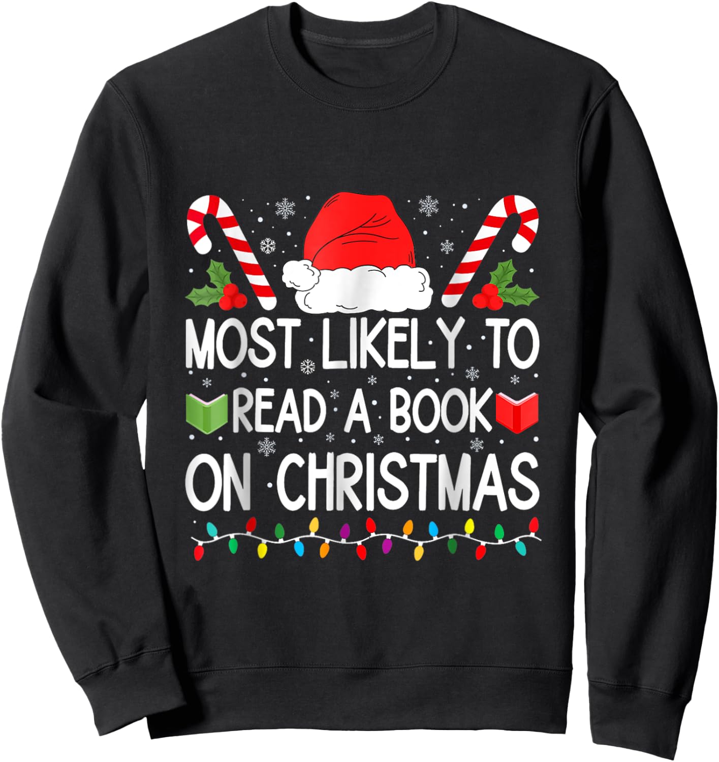 Most Likely To Read A Book On Christmas Matching Family Sweatshirt - Sweatshirt | Black