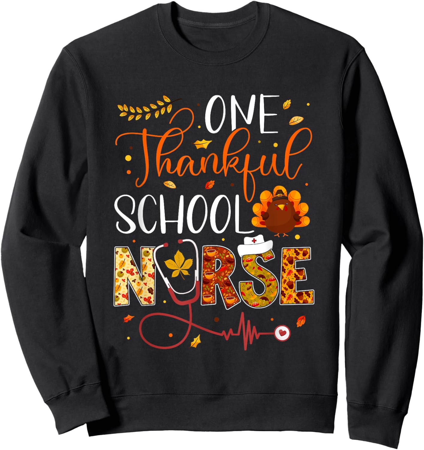 One Thankful School Nurse Thanksgiving Day Nurse Turkey Sweatshirt - Sweatshirt | Black