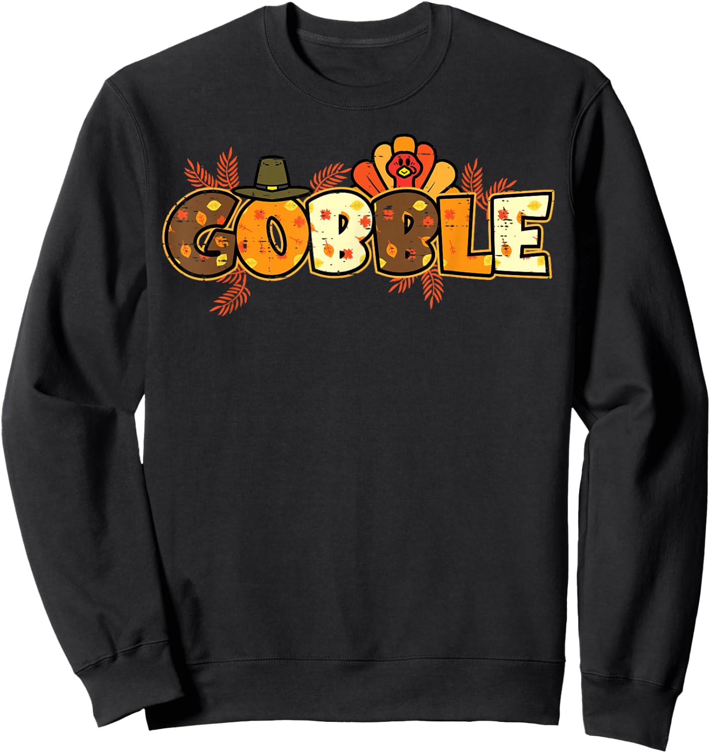 Gobble Turkey Cute Happy Thanksgiving Day Men Women Kids Sweatshirt - Sweatshirt | Black