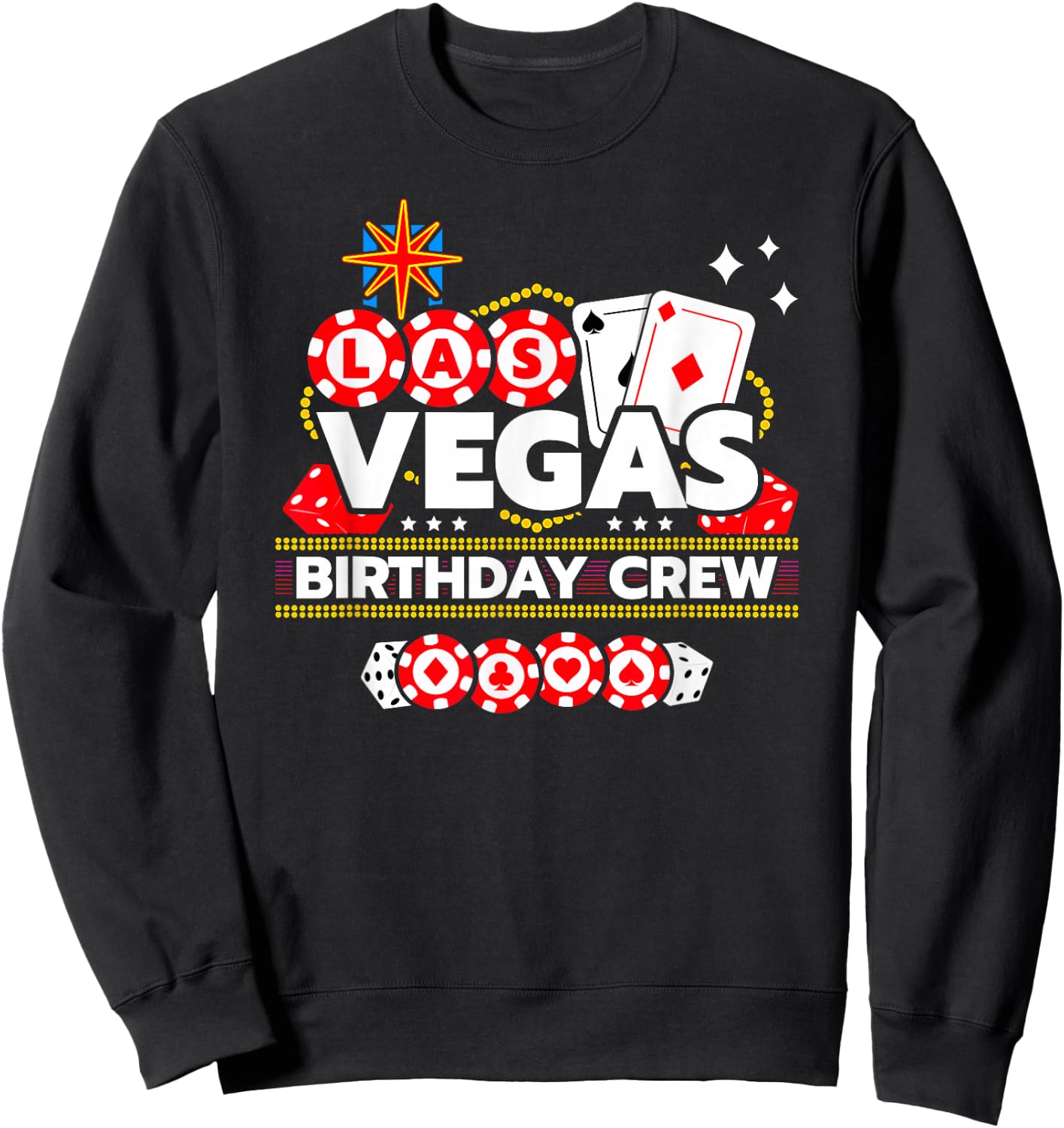 Las Vegas Birthday Party - Vegas Birthday Crew - -Adults - Black - Small - Short Sleeve - - Modern - Casual - Birthday - Themed Sweatshirt - Sweatshirt | Black