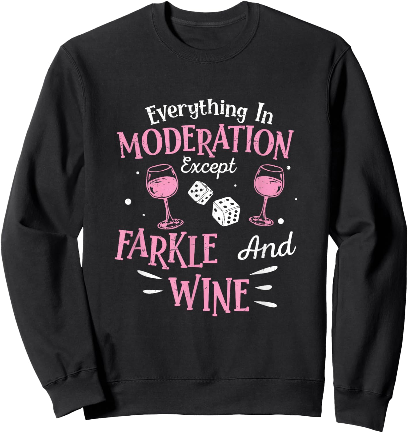 Farkle Player Farkle And Wine On Funny Dice Game Sweatshirt - Sweatshirt | Black