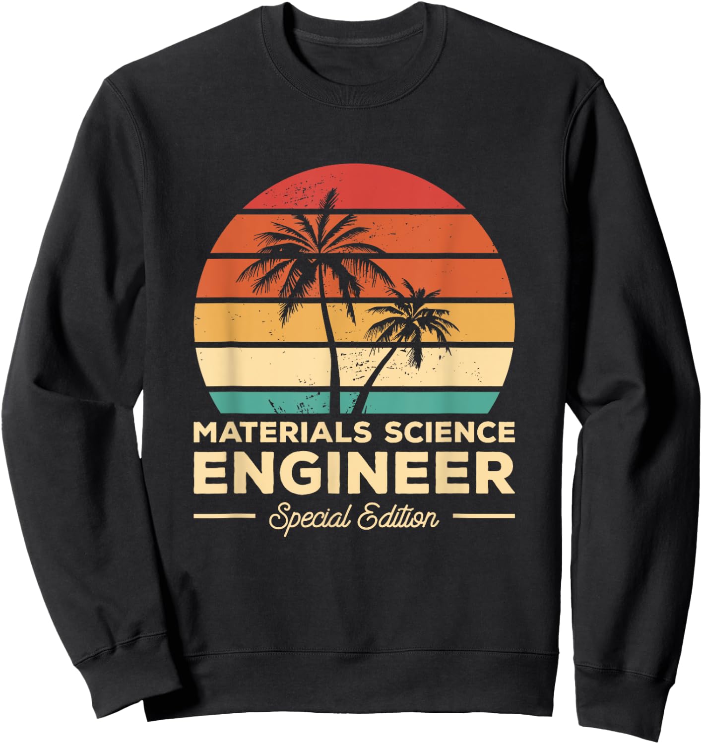 Vintage Materials Science Engineer Sweatshirt - Sweatshirt | Black