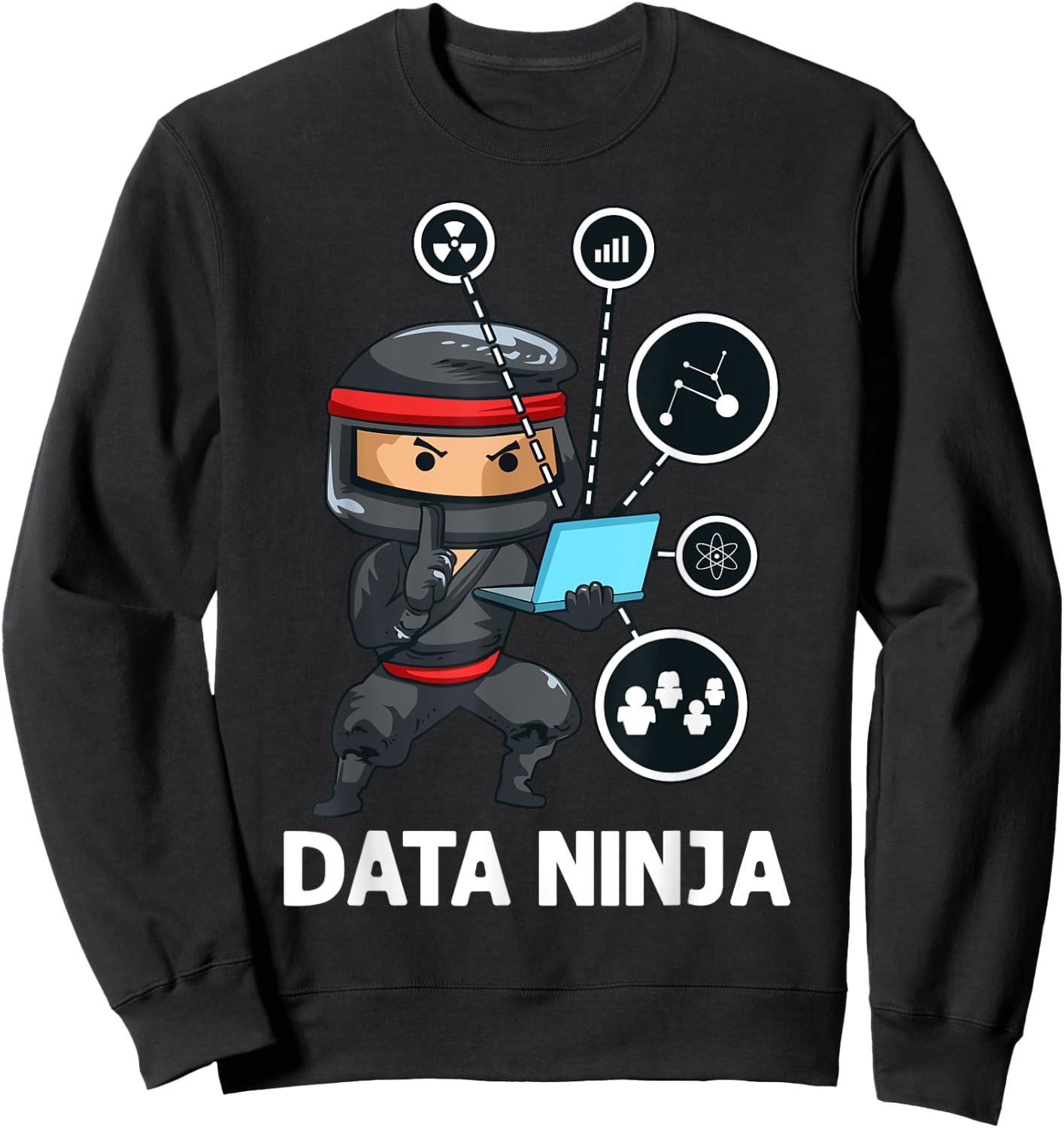 Funny Data Analyst Software Engineering Scientist Sweatshirt - Sweatshirt | Black