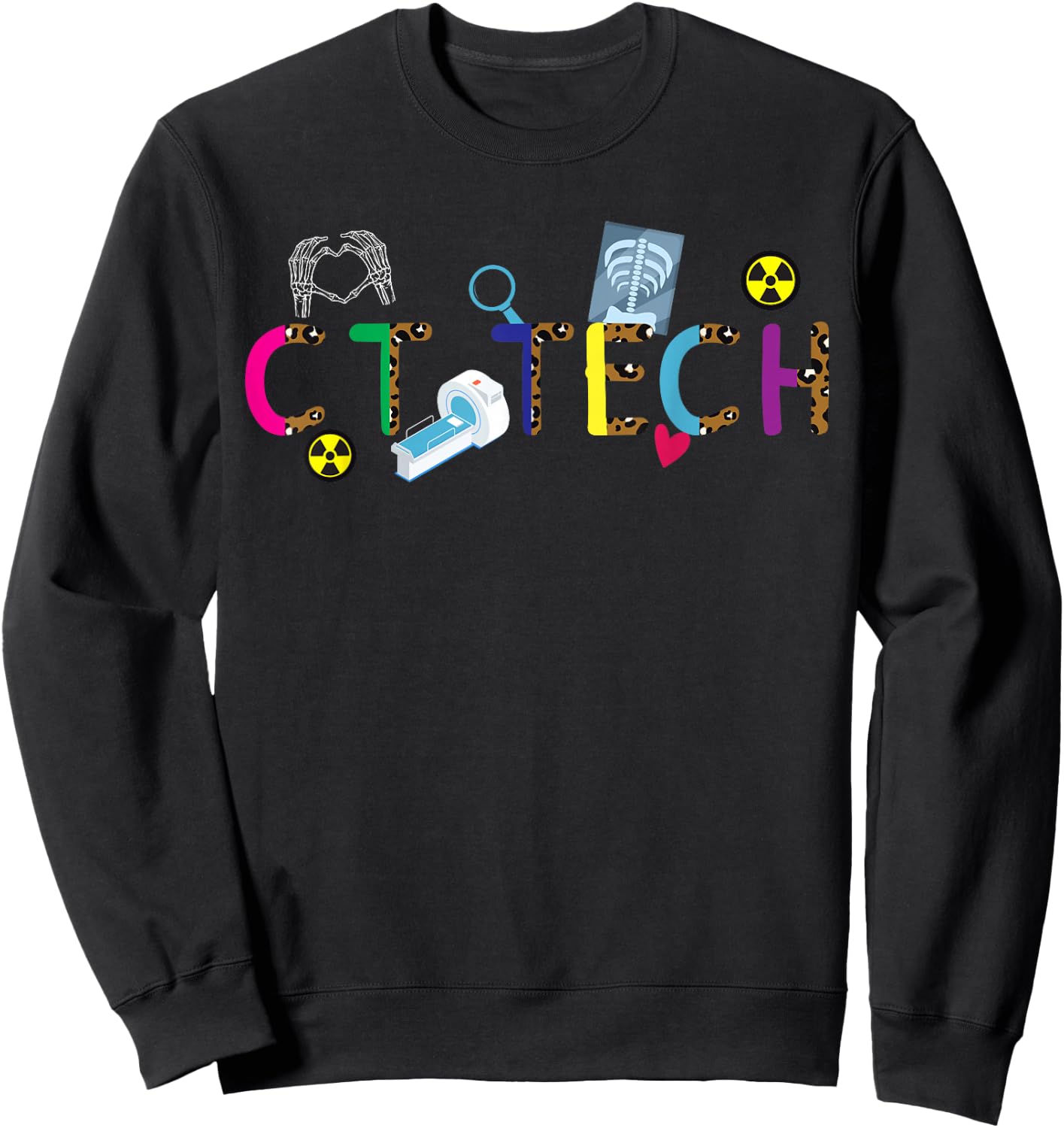 CT Tech Computed Tomography Technologist CT Technologist Sweatshirt - Sweatshirt | Black