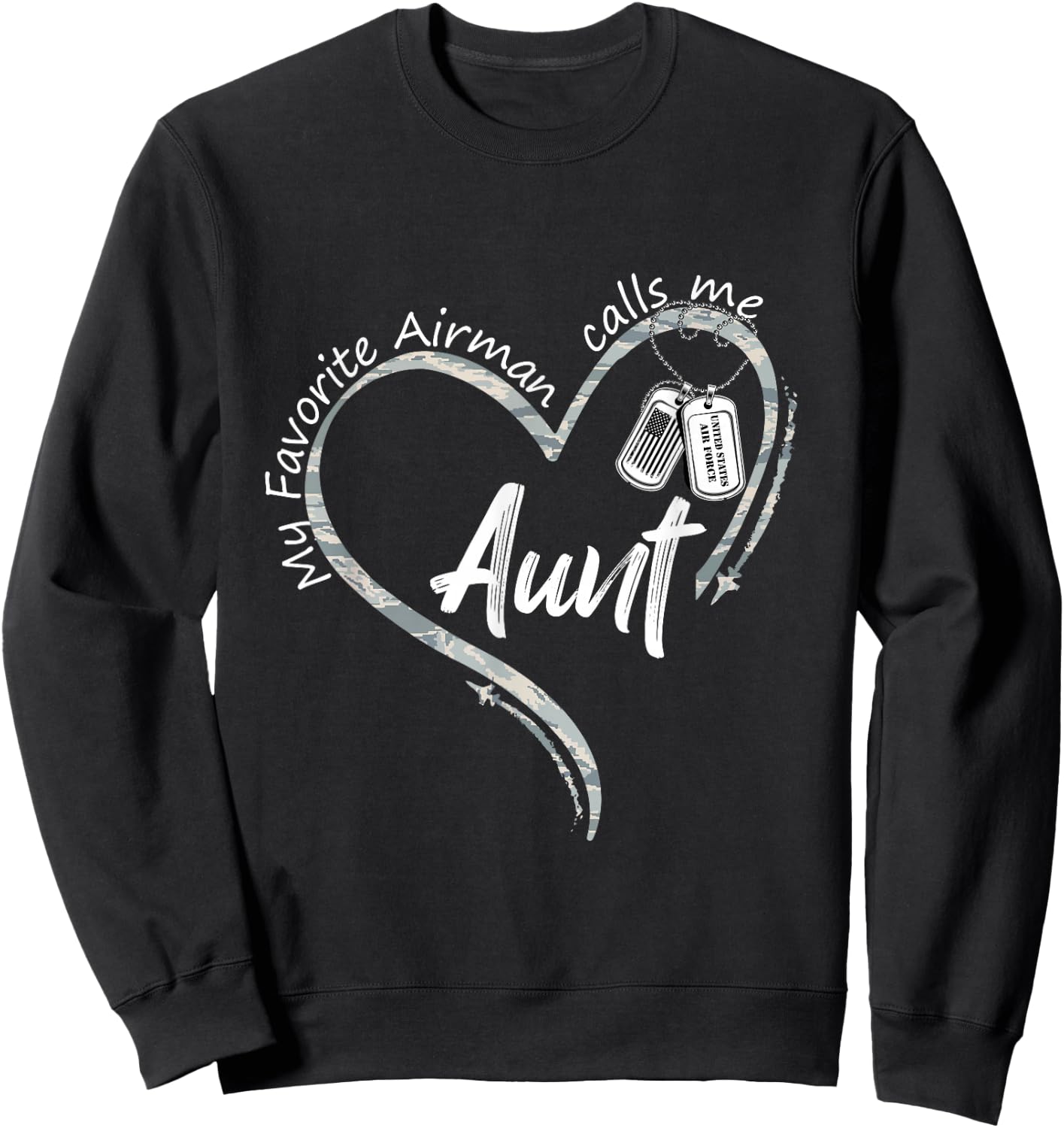 My Favorite Airman Calls Me Aunt Air Force Graduation Aunt Sweatshirt - Sweatshirt | Black