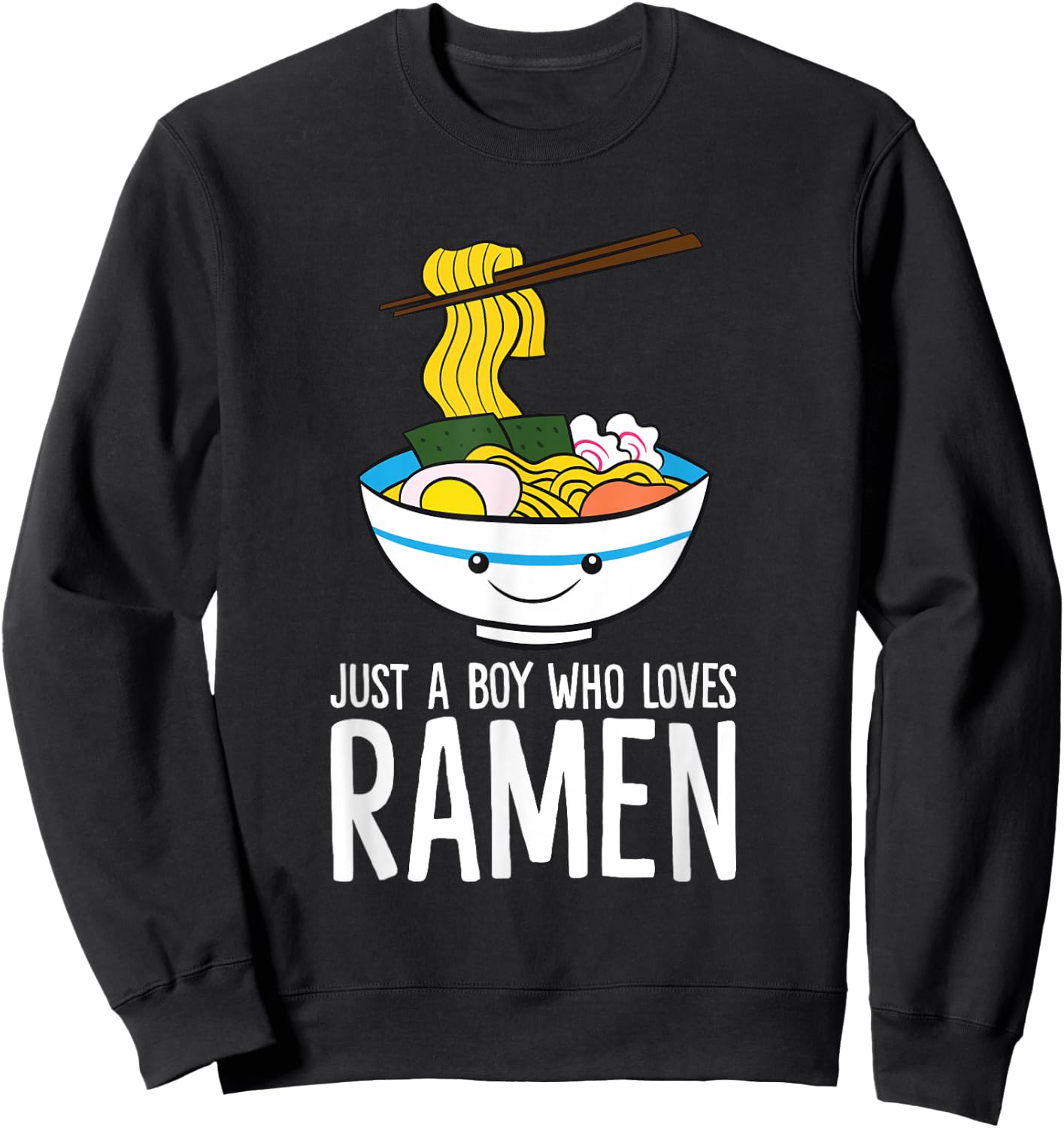 Just a Boy Who Loves Ramen Sweatshirt - Sweatshirt | Black