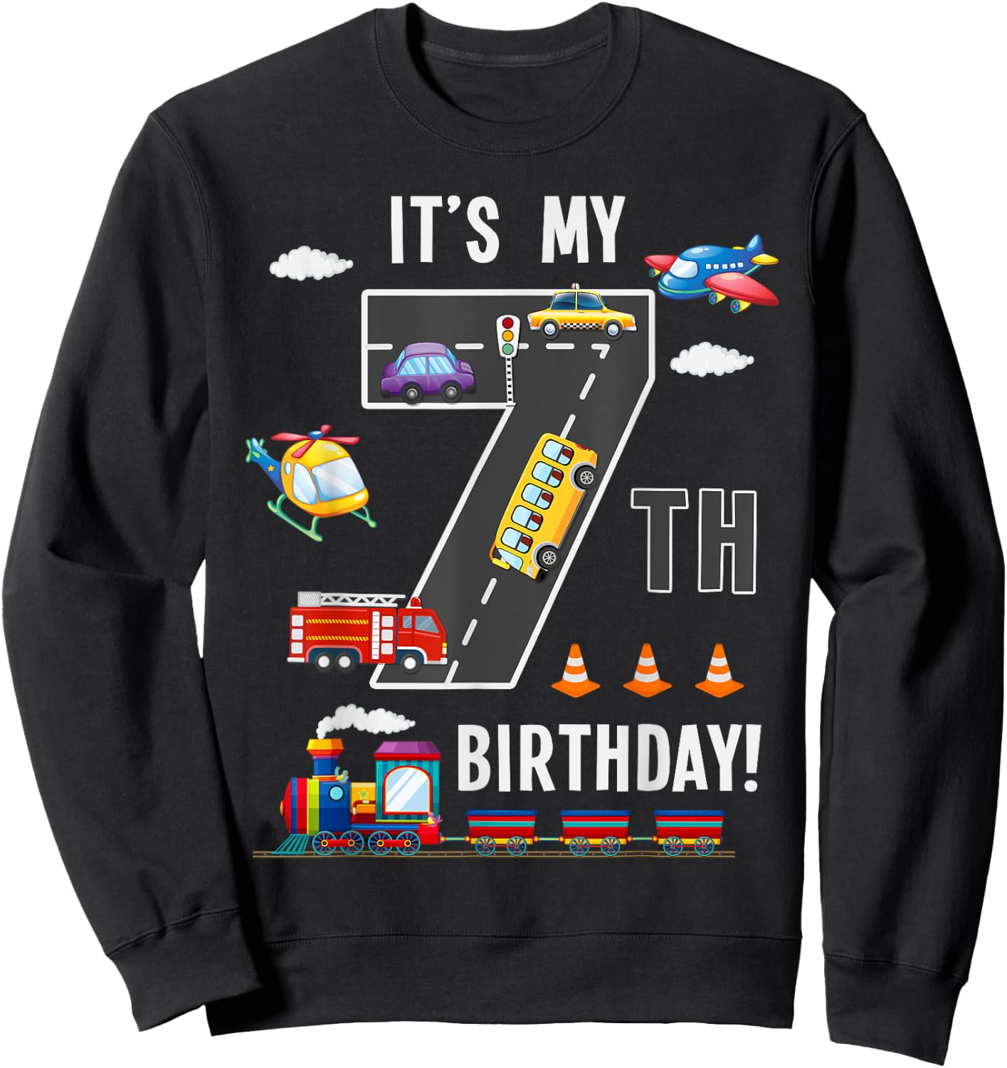 Its My 7th Birthday Boy 7 Bday Train Car Fire Truck Airplane Sweatshirt - Sweatshirt | Black