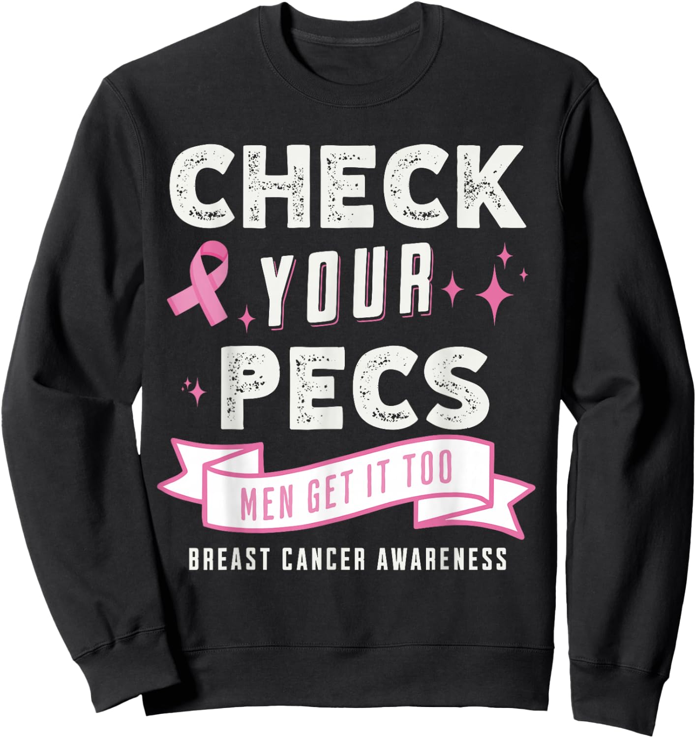 Male Breast Cancer Awareness Breast Cancer Awareness Sweatshirt - Sweatshirt | Black