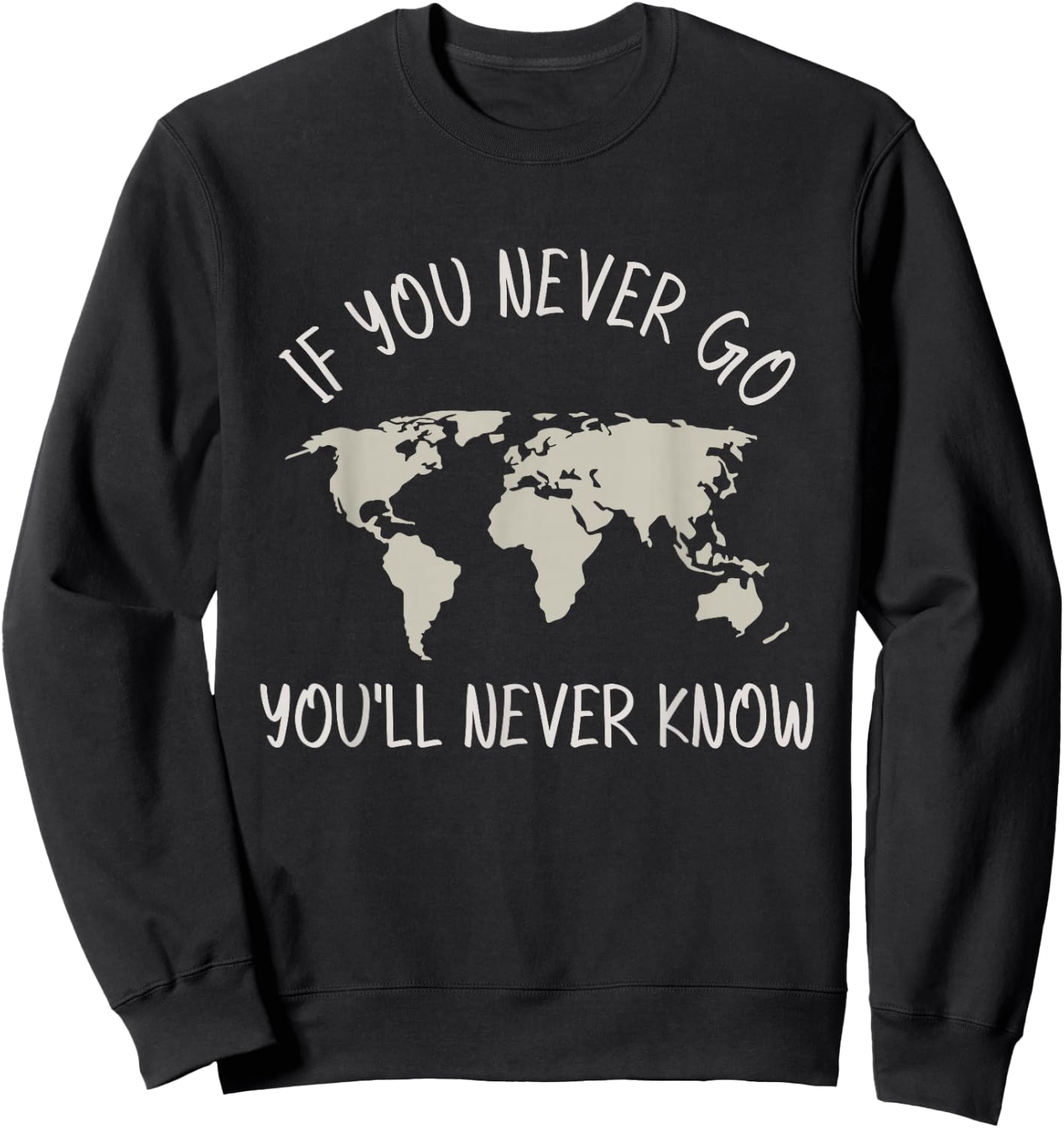 Ozdilh Black Women's 'If You Never Go, You'll Never Know' Traveler Sweatshirt - Sweatshirt | Black