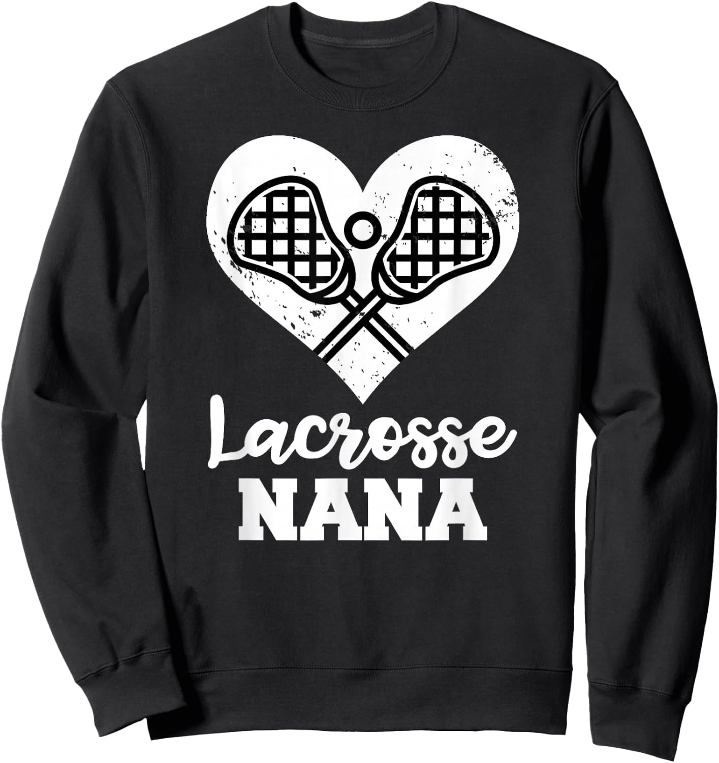 Lacrosse Nana Heart Funny Lacrosse Player Nana Sweatshirt - Sweatshirt | Black