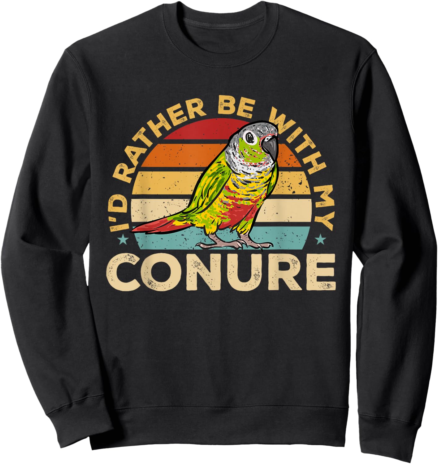 Green Cheek Conure Retro I'd Rather Be With My Conure Sweatshirt - Sweatshirt | Black