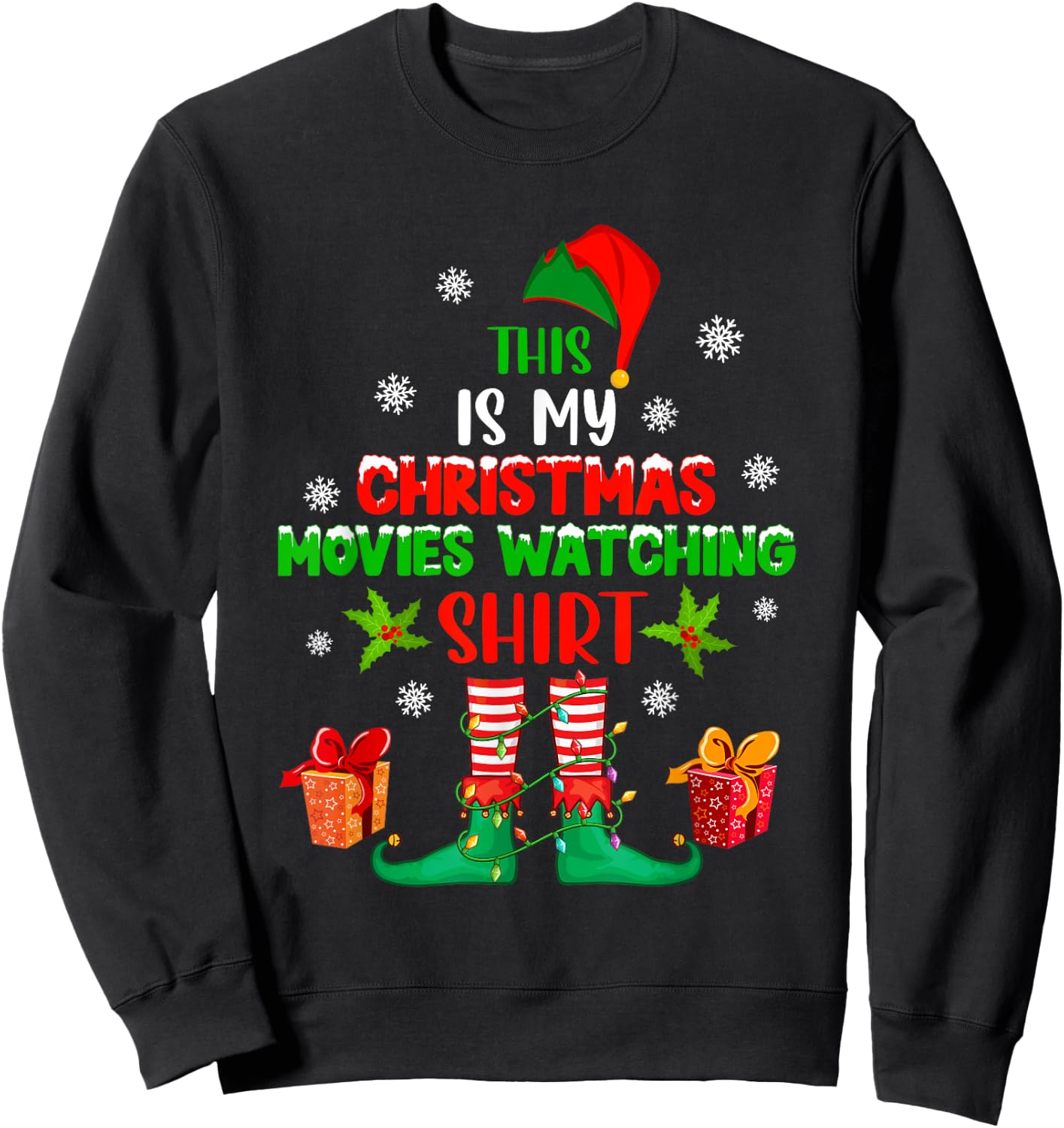 My Christmas Movies Watching Shirt Cute Elf Costume Lover Sweatshirt - Sweatshirt | Black