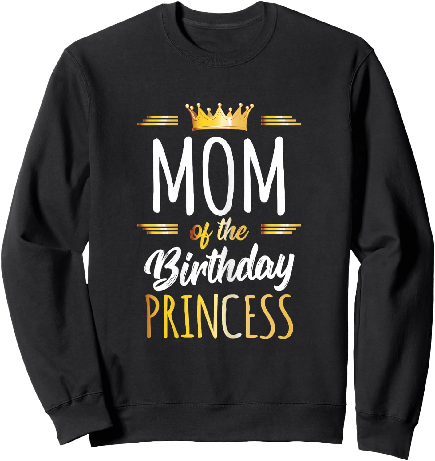 Mom of The Birthday Princess Mommy Women Birthday Party Sweatshirt - Sweatshirt | Black