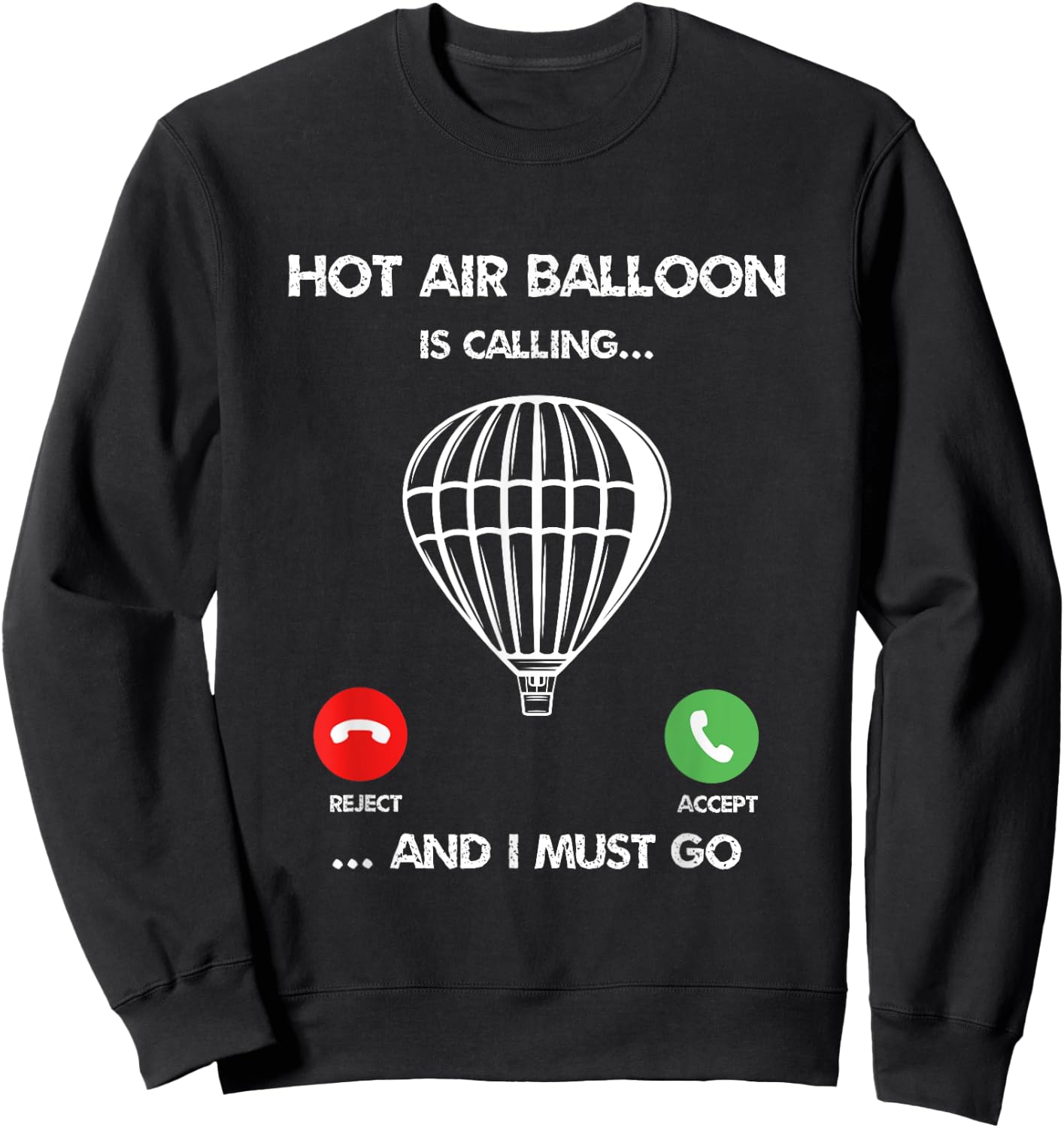 Hot Air Balloon Pilot Funny Hot Air Ballooning Adventures Sweatshirt - Sweatshirt | Black