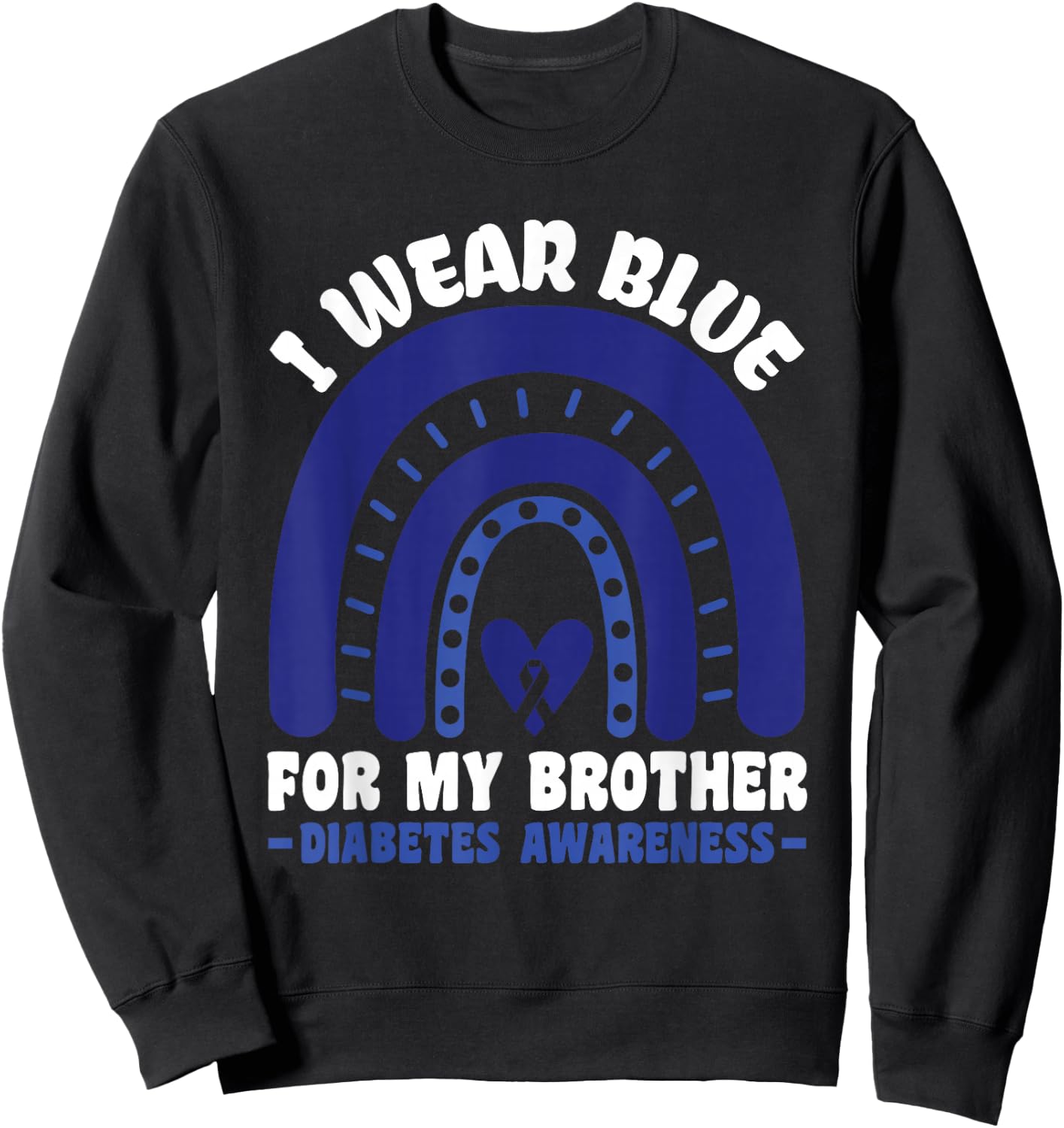 T1D Diabetes Awareness - Diabetic Type 1 Diabetes Sweatshirt - Sweatshirt | Black