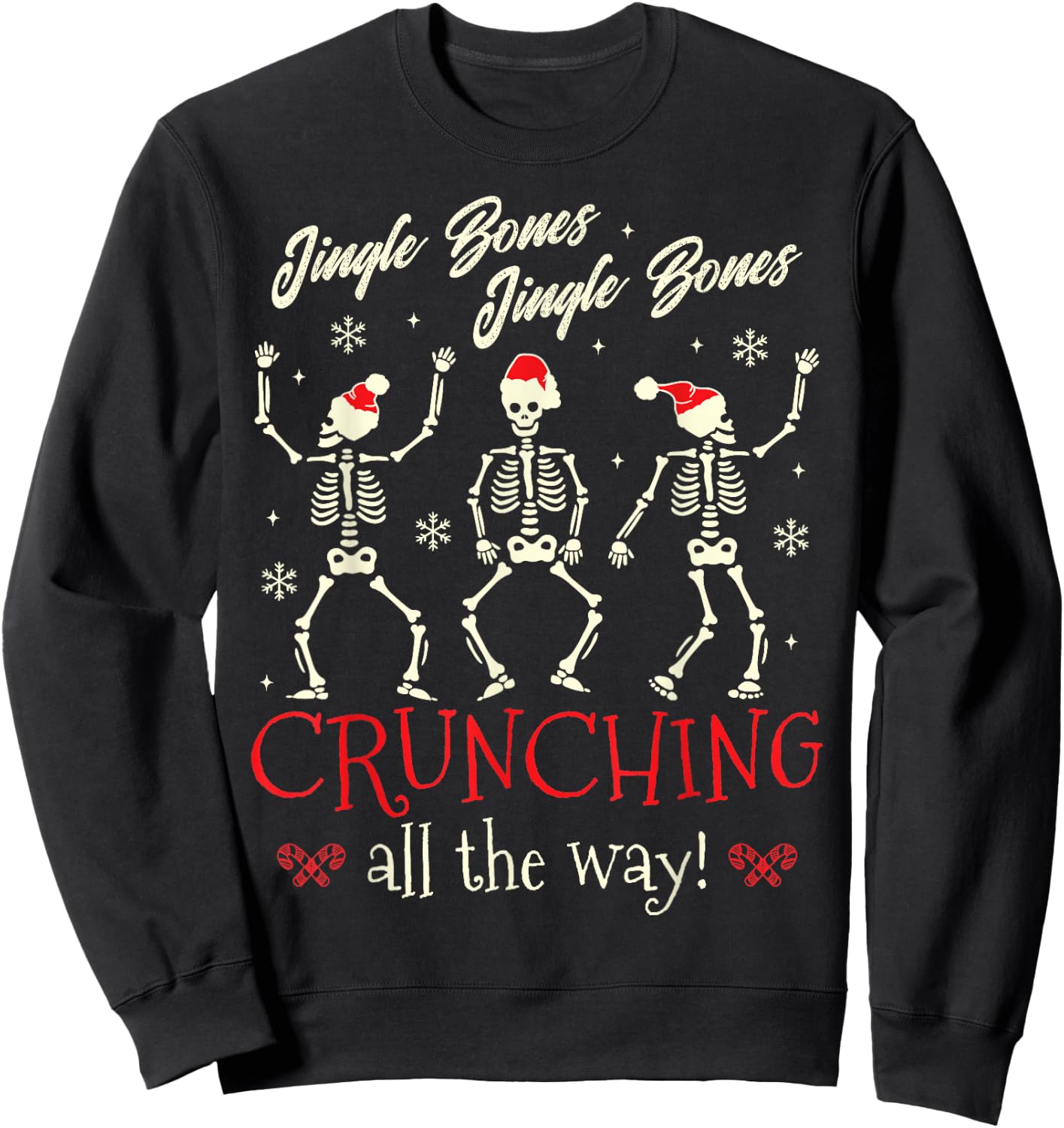 Jingle Bones Jingle Bones Crunching all the way Christmas Sweatshirt - Sweatshirt | Black