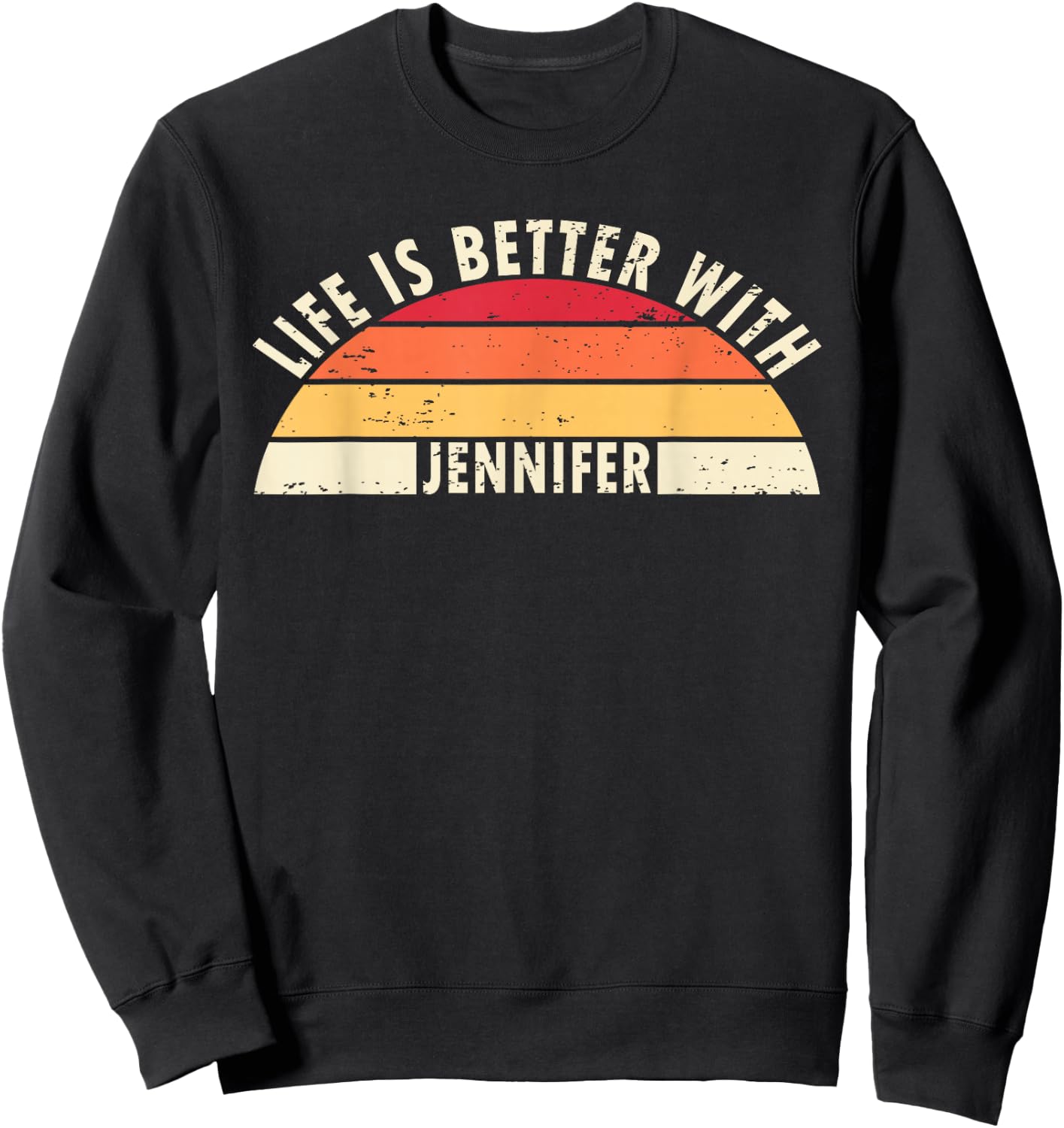 Life is Better With Jennifer Vintage Sunset Name Sweatshirt - Sweatshirt | Black