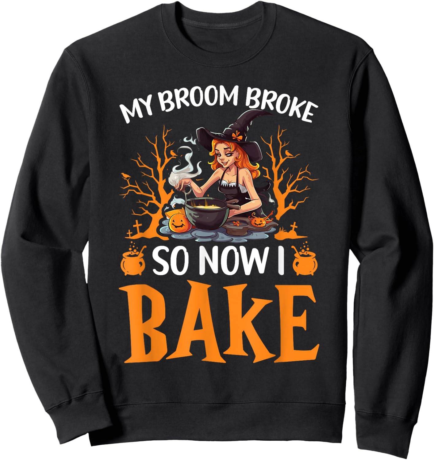 Baking Halloween Trick Or Treat Baker Cupcake Bakery Sweatshirt - Sweatshirt | Black