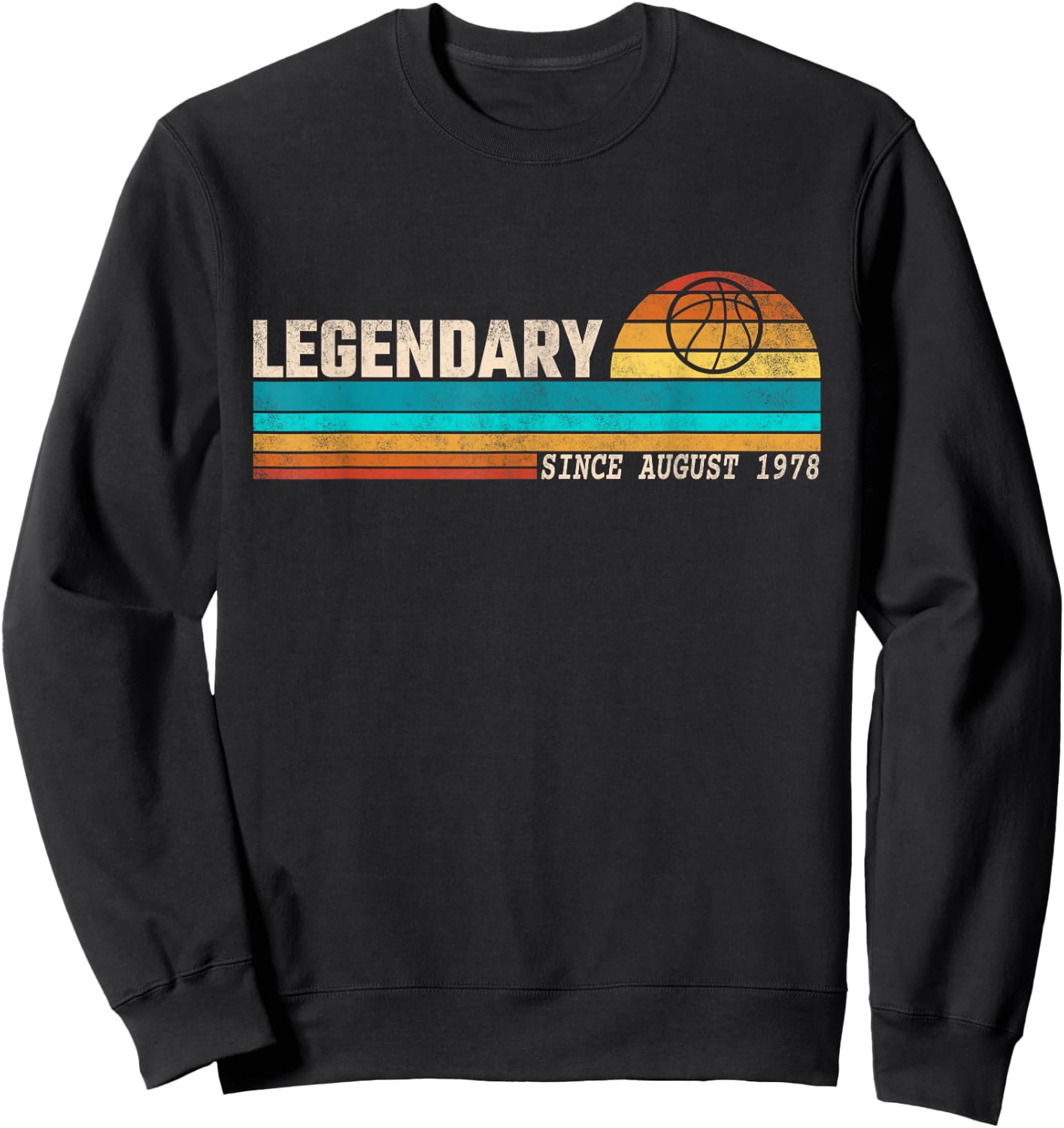 Basketball Player Legend Since August 1978 Birthday Sweatshirt - Sweatshirt | Black