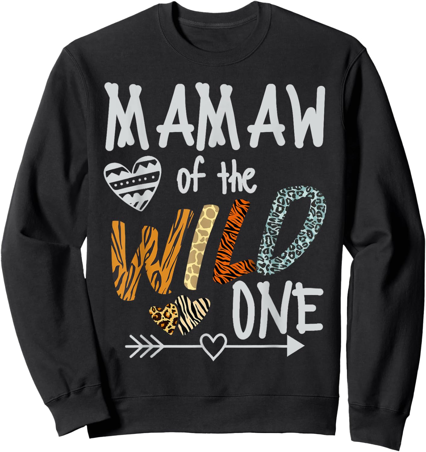 Mamaw of The Wild One Animal Safari 1st Birthday Theme Sweatshirt - Sweatshirt | Black