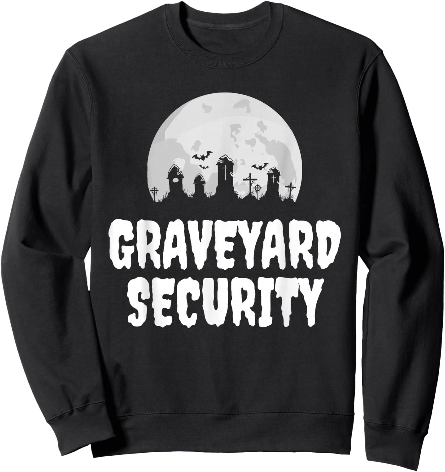Halloween Graveyard Security Funny Zero Effort Lazy Costume Sweatshirt - Sweatshirt | Black