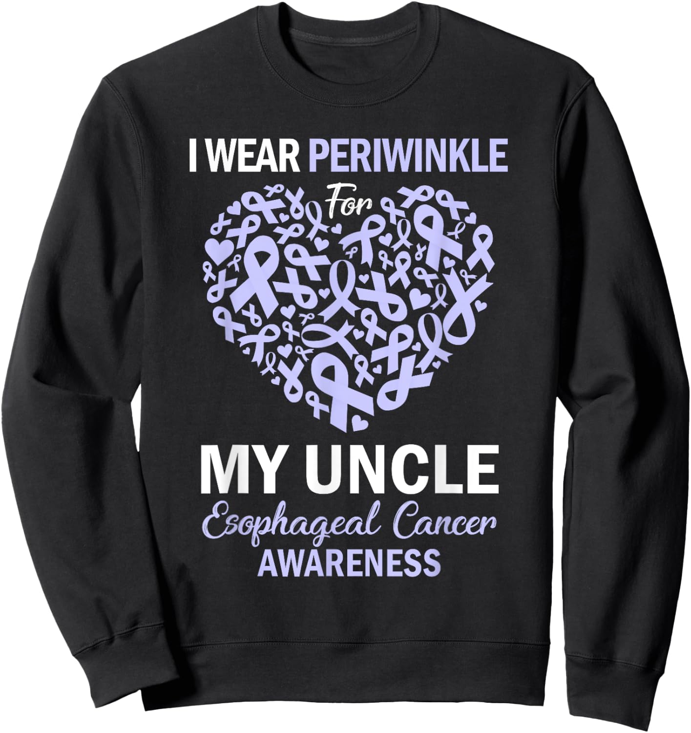 I Wear Periwinkle For My Uncle Esophageal Cancer Awareness Sweatshirt - Sweatshirt | Black