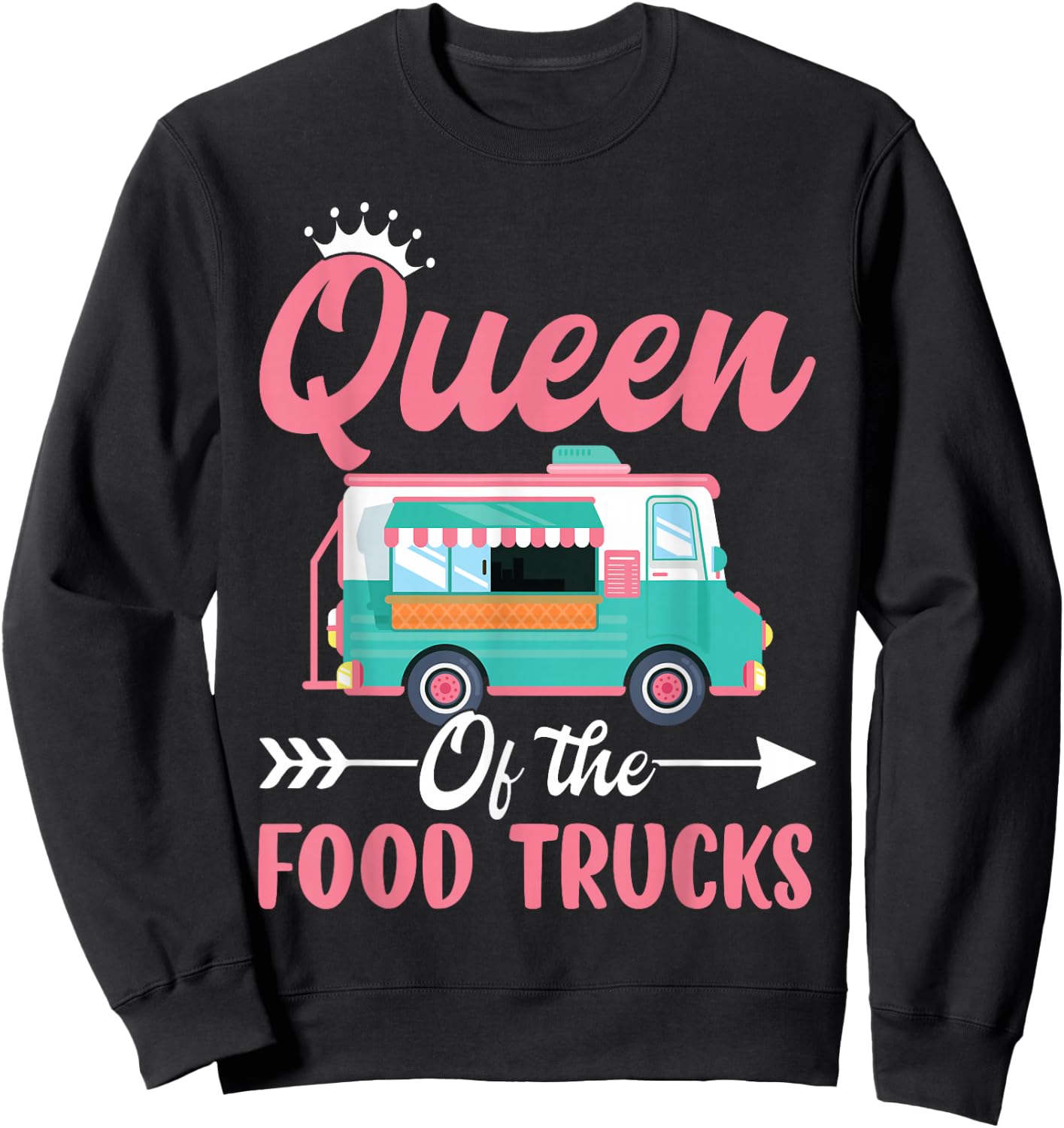 Queen Of Food Trucks Sweatshirt - Sweatshirt | Black