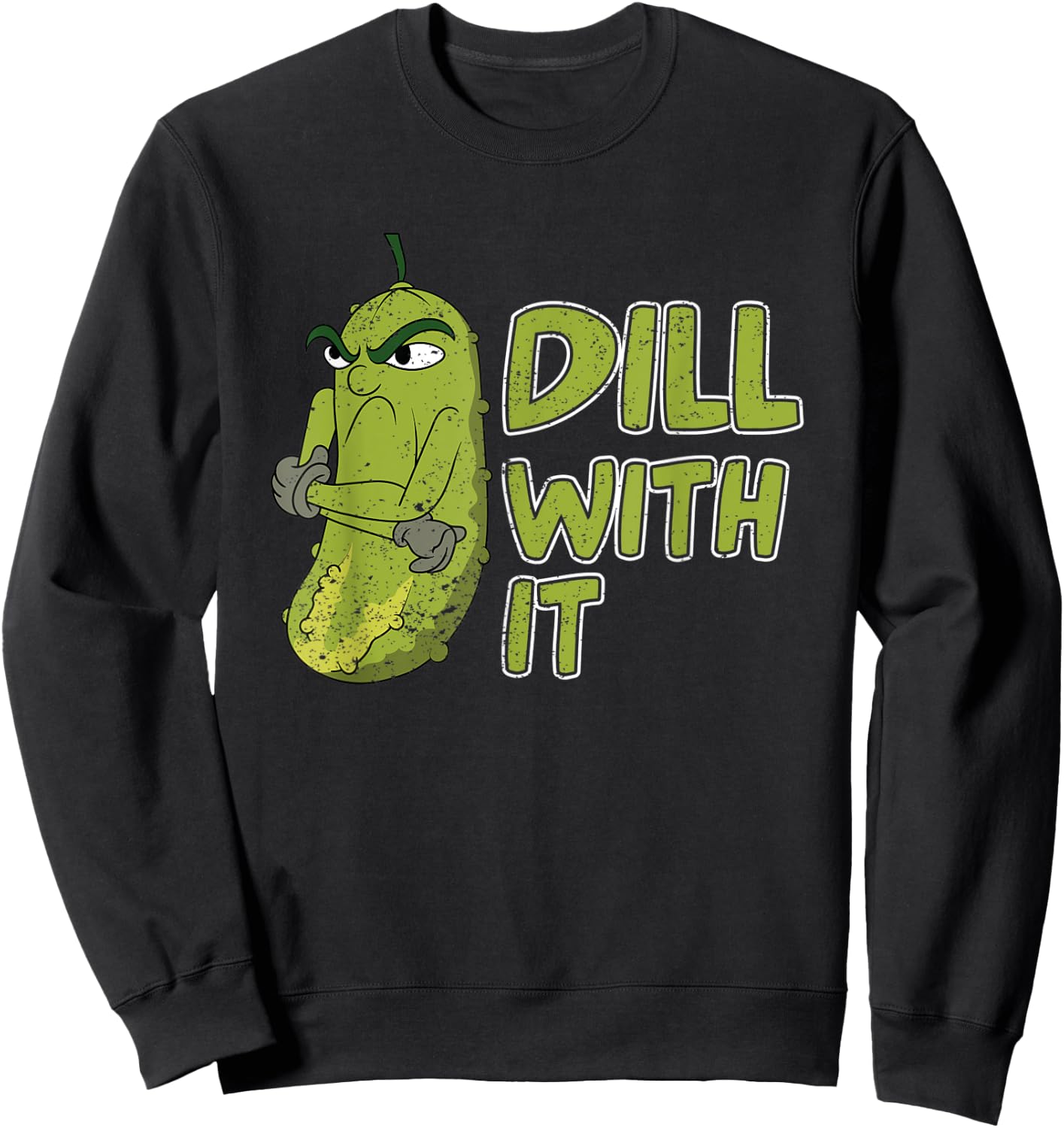 Funny Cucumber Dill With It Veggie Lover Vegetable Pickle Sweatshirt - Sweatshirt | Black