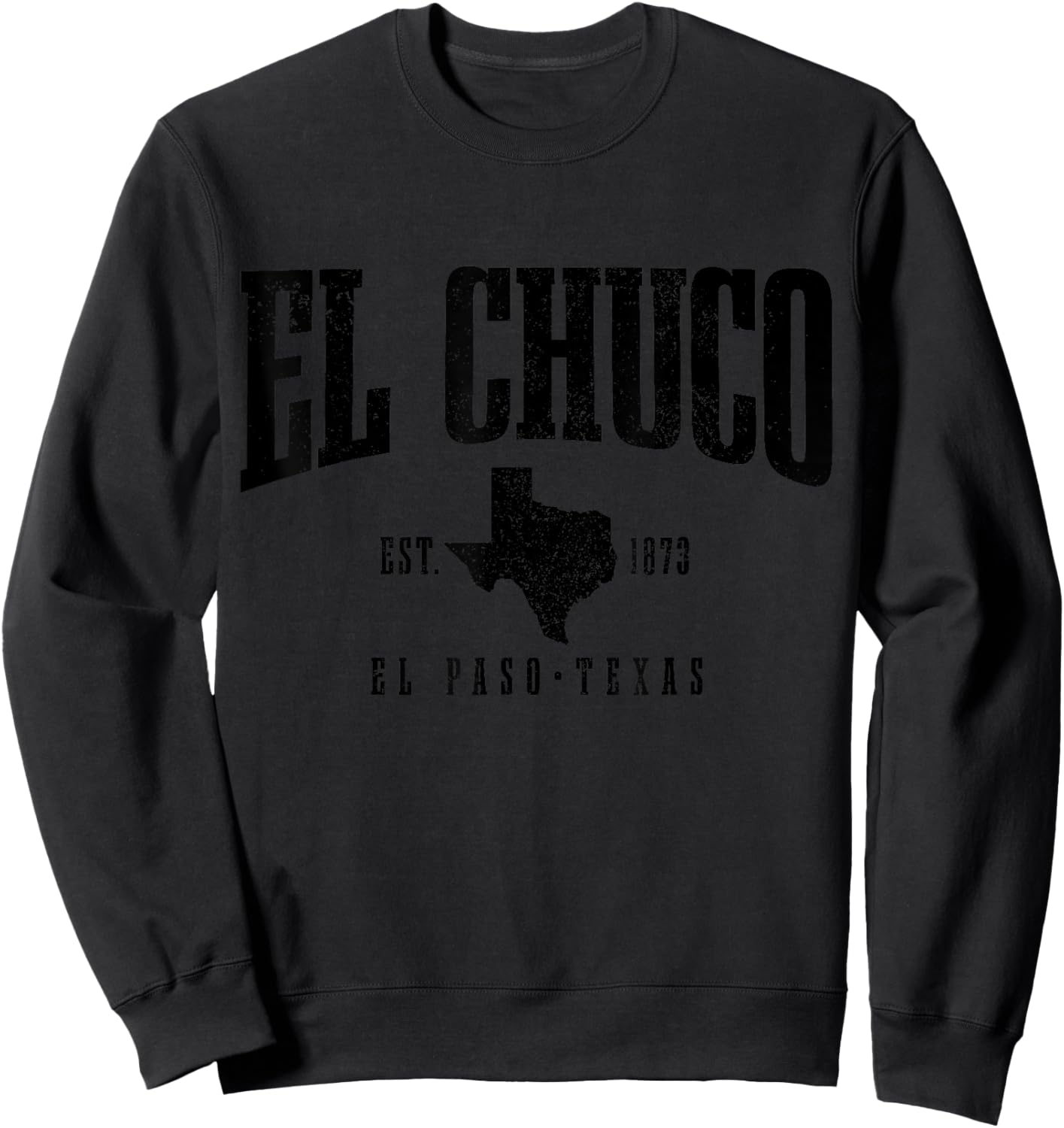 El Chuco El Paso Texas Pride Vintage Est. 1873 Sweatshirt - Sweatshirt | Black