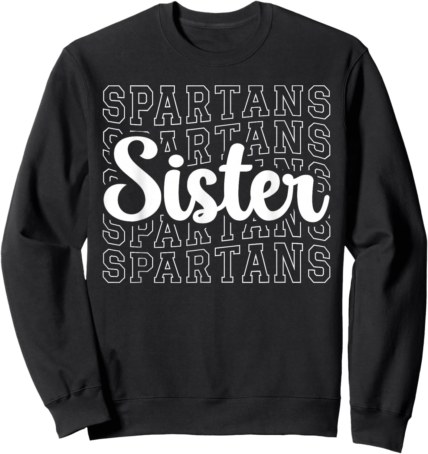 Spartans Sports Mascot - For Spartans Game Day Sister Sweatshirt - Sweatshirt | Black