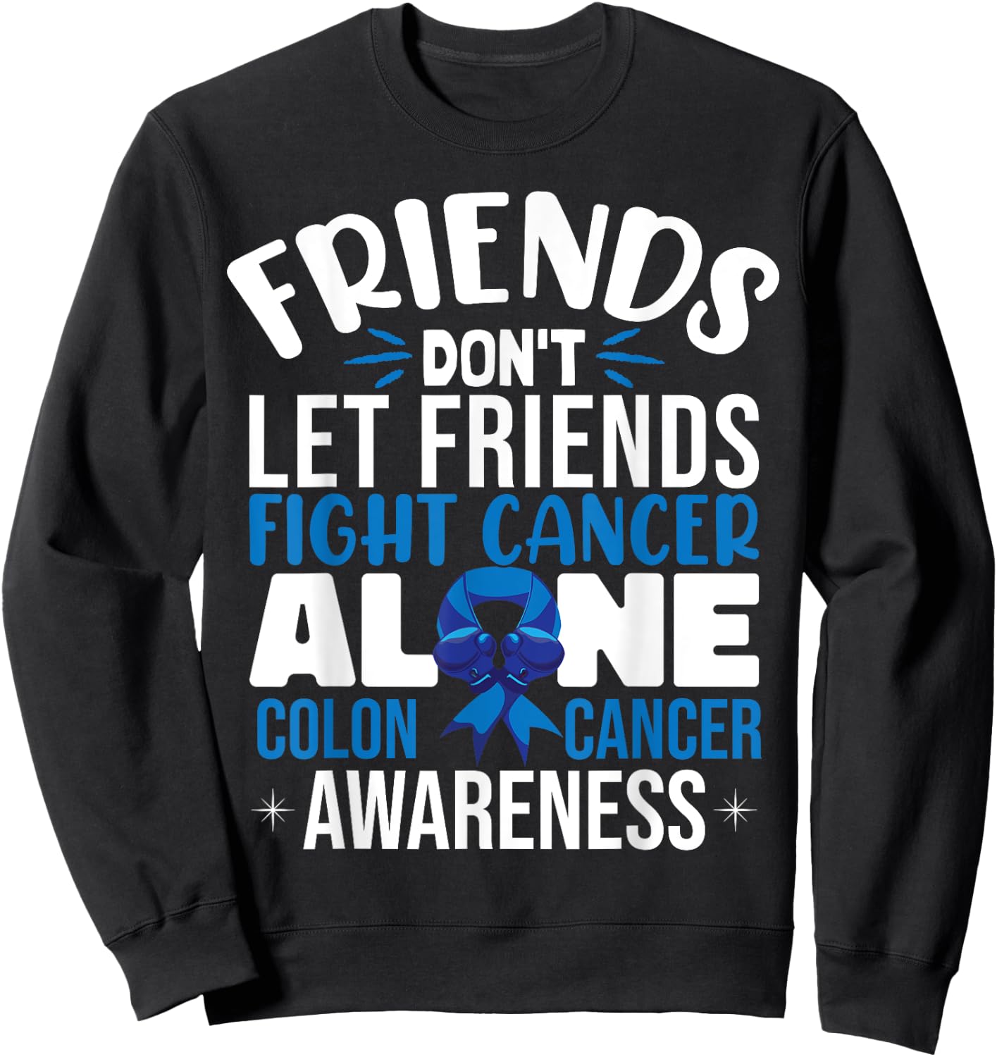 Colon Cancer Support Sweatshirt - Sweatshirt | Black