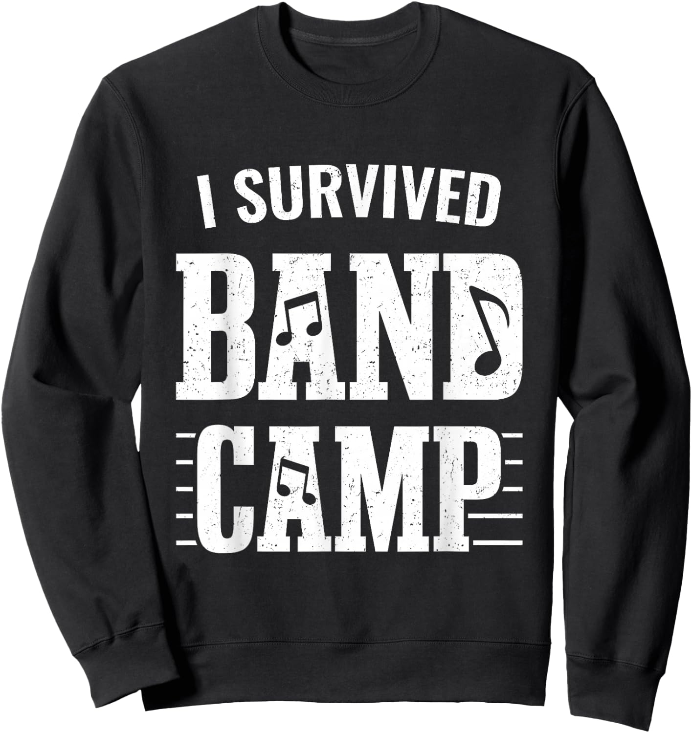 Funny Marching Band Gifts - I Survived Band Camp Sweatshirt - Sweatshirt | Black