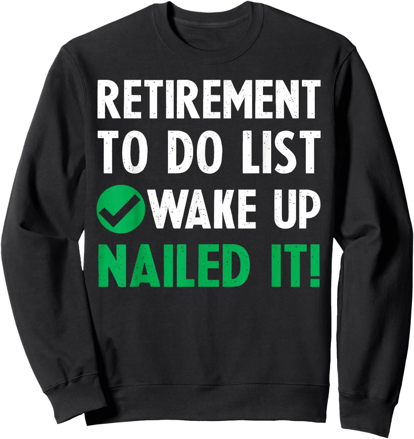 Funny Retirement Men's Retired Gifts Sweatshirt - Sweatshirt | Black