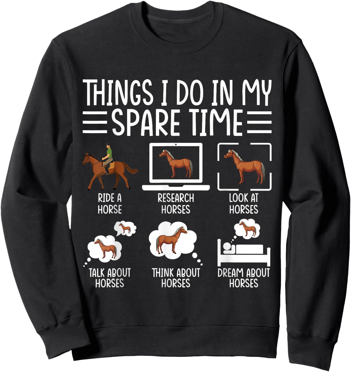 Things I Do In My Spare Time Funny Horse Lovers Women Girls Sweatshirt - Sweatshirt | Black