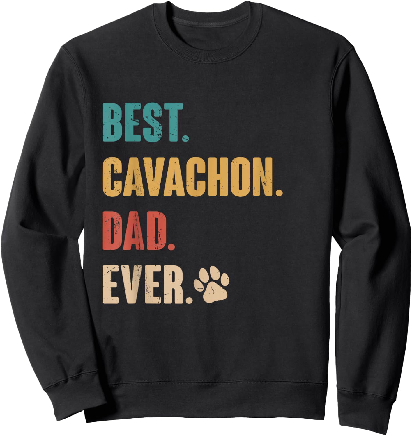 Best Cavachon Dad Funny Cavachon Dog Lovers Gift Sweatshirt - Sweatshirt | Black