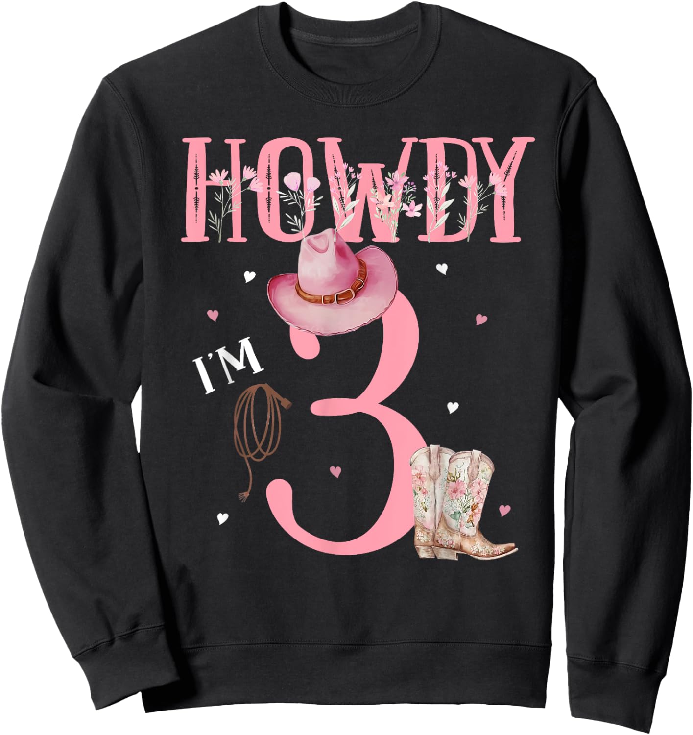 Howdy I'm 3 Cute Little Cowgirl Western Rodeo 3rd Birthday Sweatshirt - Sweatshirt | Black