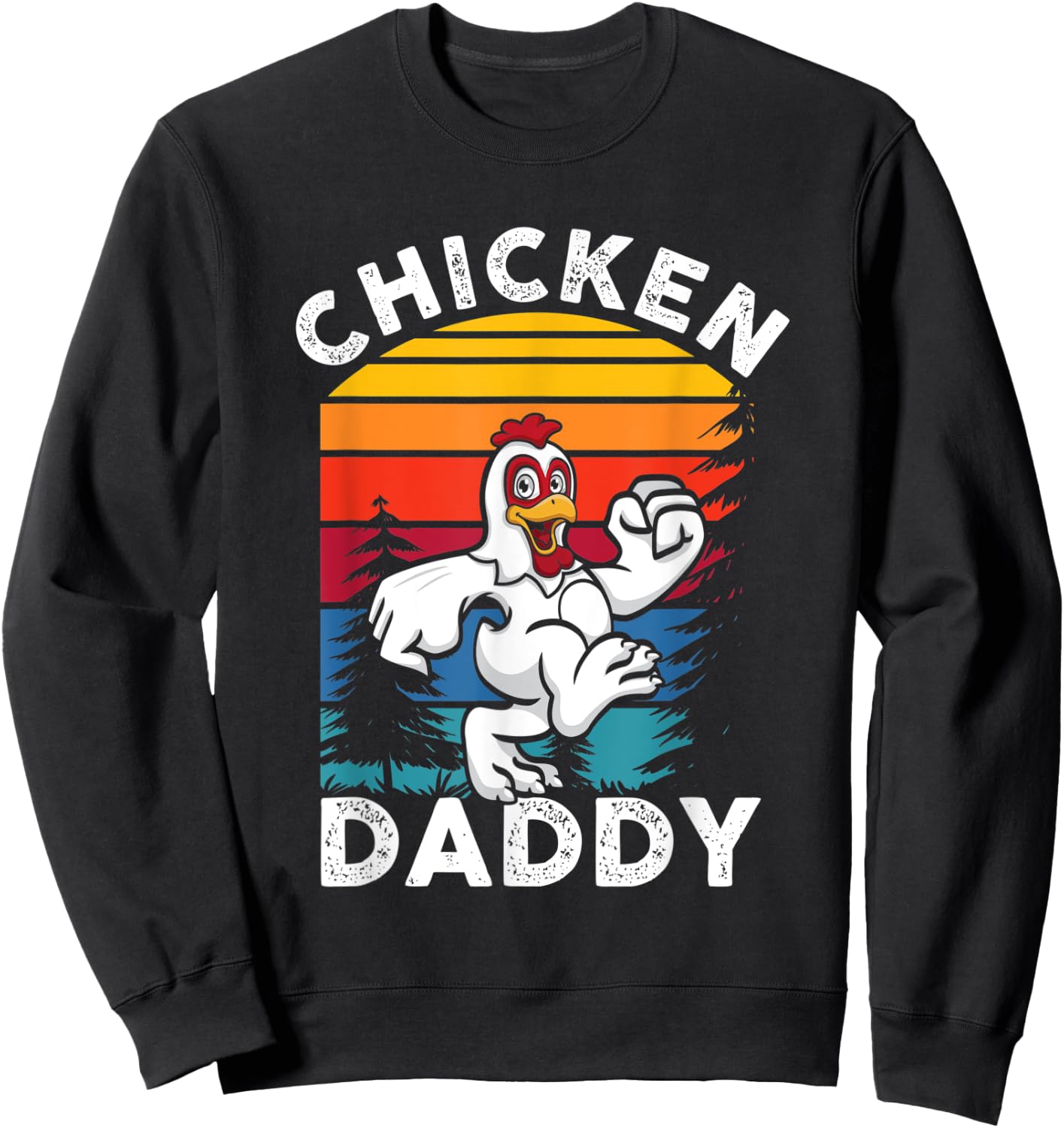 Chicken Daddy | Farming Roaster Poultry | Farmer Sweatshirt - Sweatshirt | Black