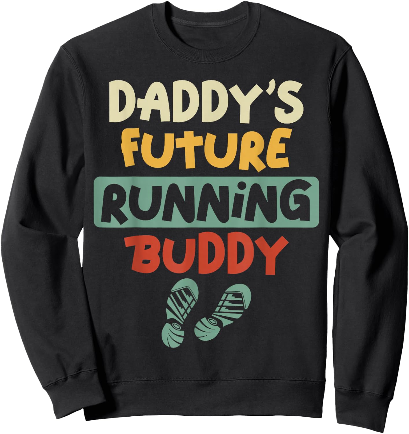 Running Runner Half Marathon Dad Father Son Daughter Daddy's Sweatshirt - Sweatshirt | Black