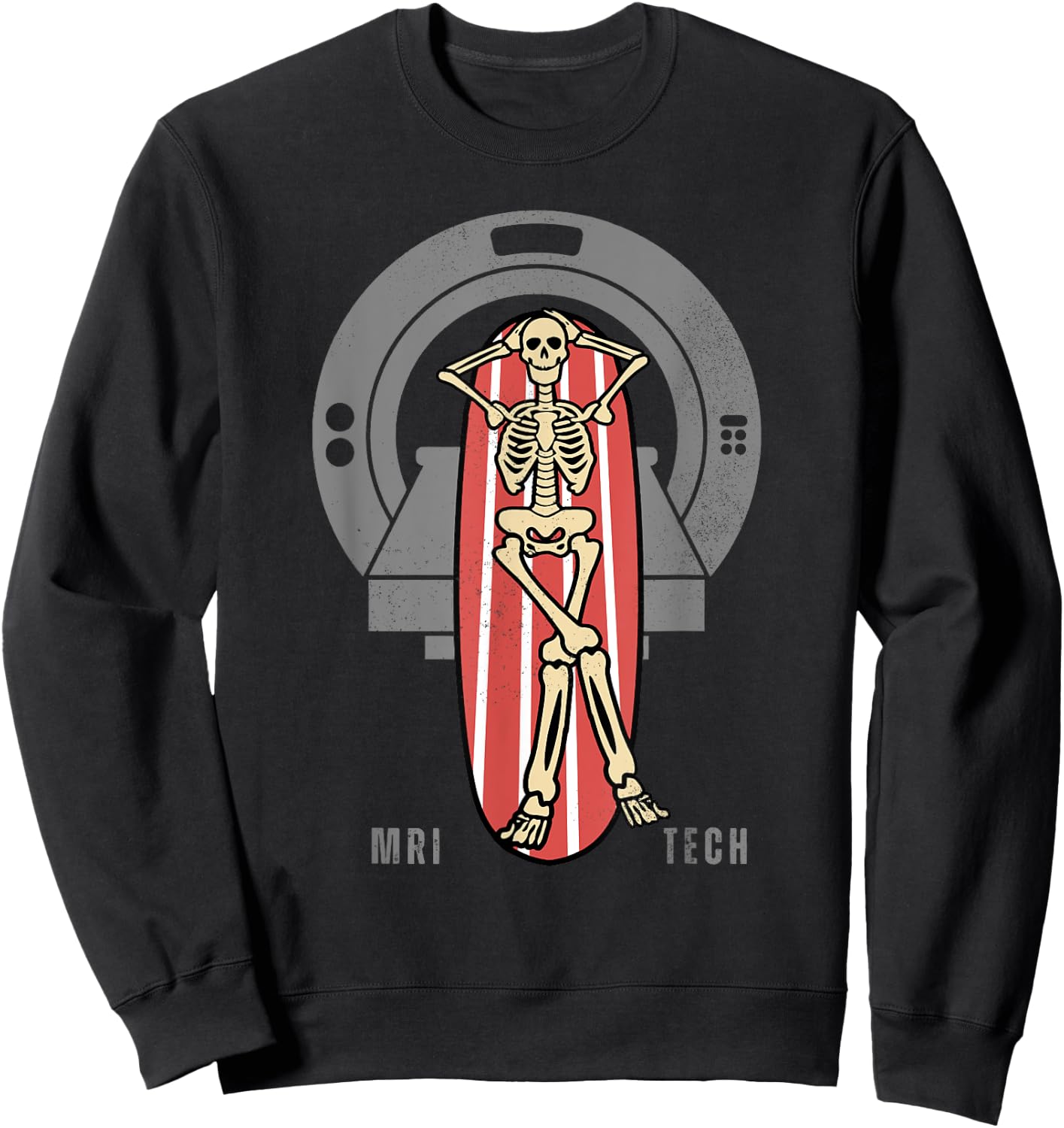 Skeleton Bay MRI Tech Funny MRI Technician MRI Technologist Sweatshirt - Sweatshirt | Black