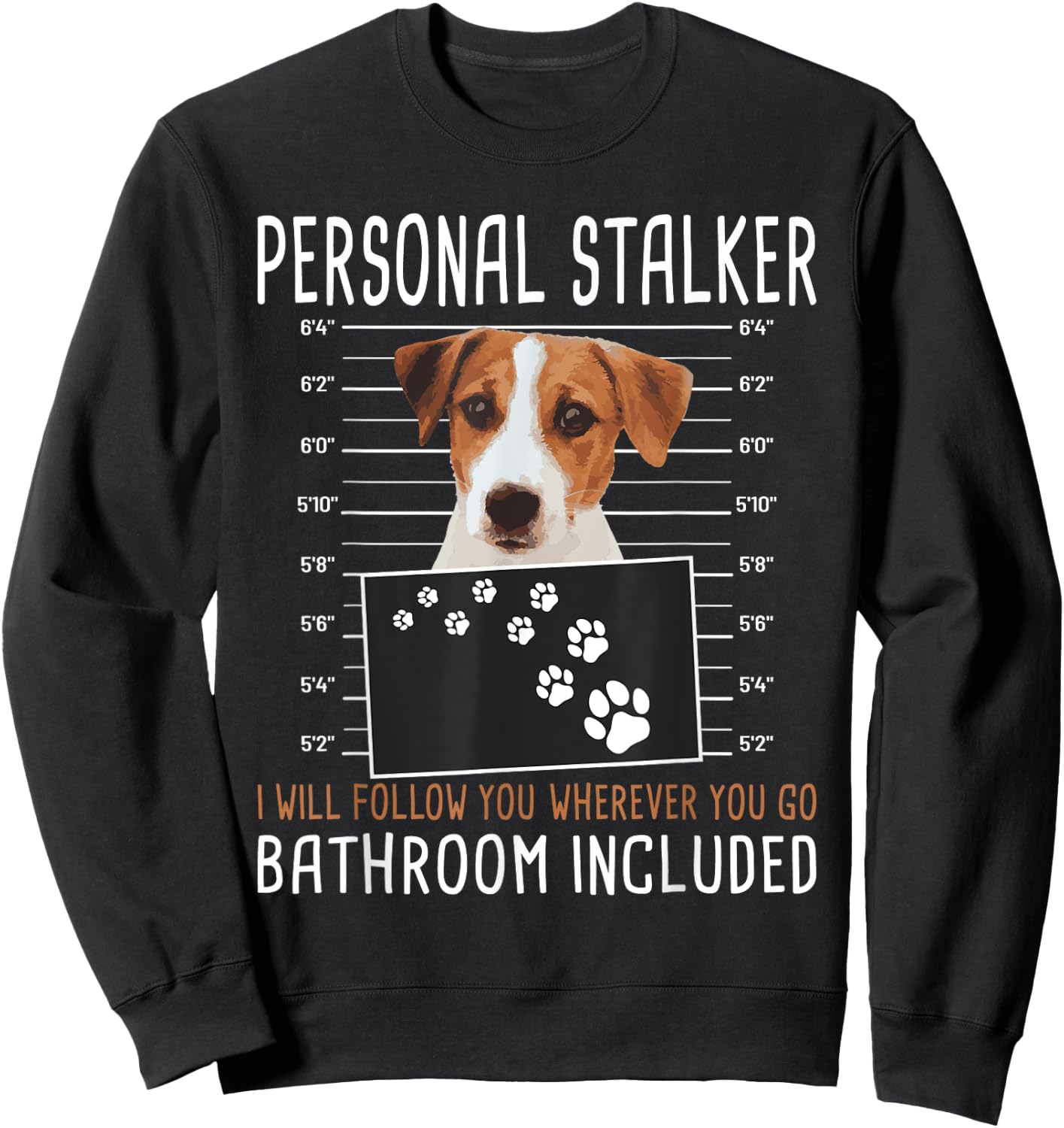 I Will Follow You Wherever You Go - Jack Russell Terrier Sweatshirt - Sweatshirt | Black